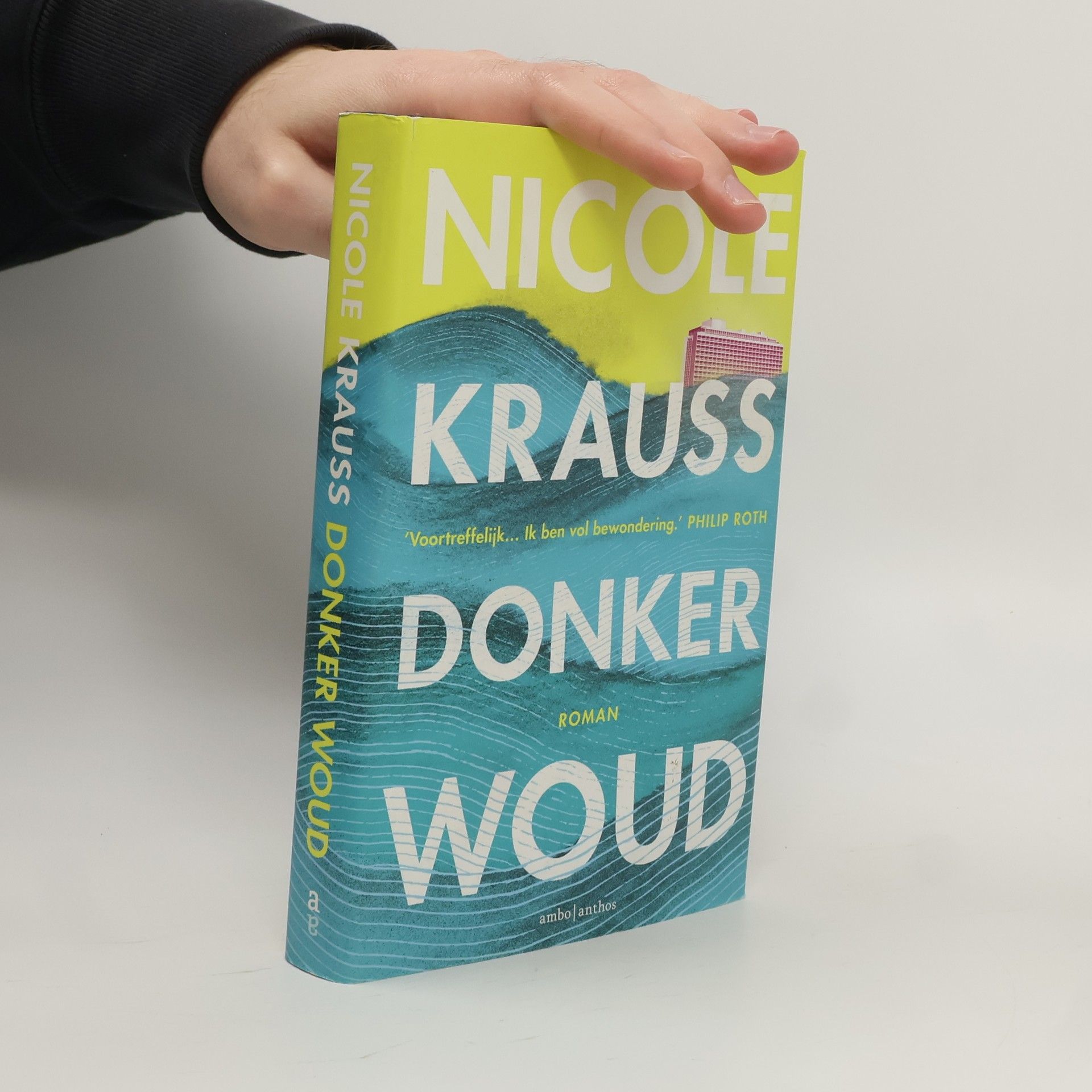Nicole Krauss Donker woud