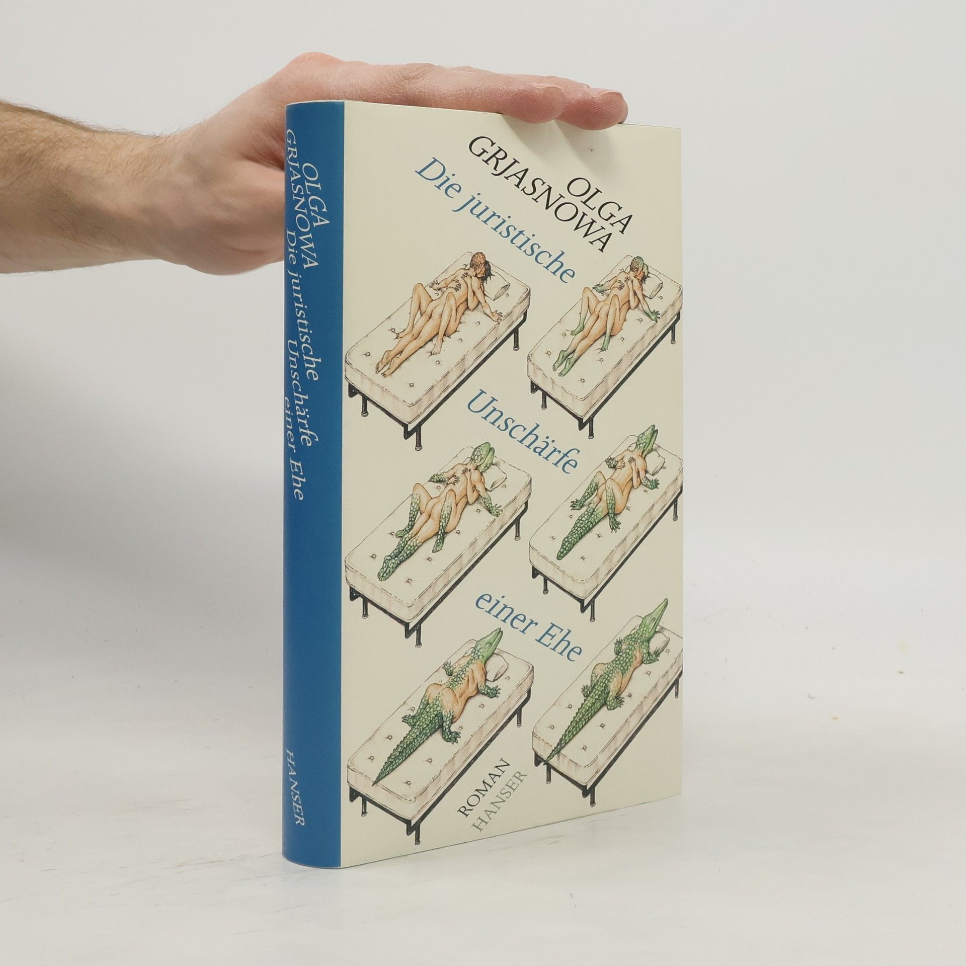 Olga Grjasnowa Die juristische Unschärfe einer Ehe