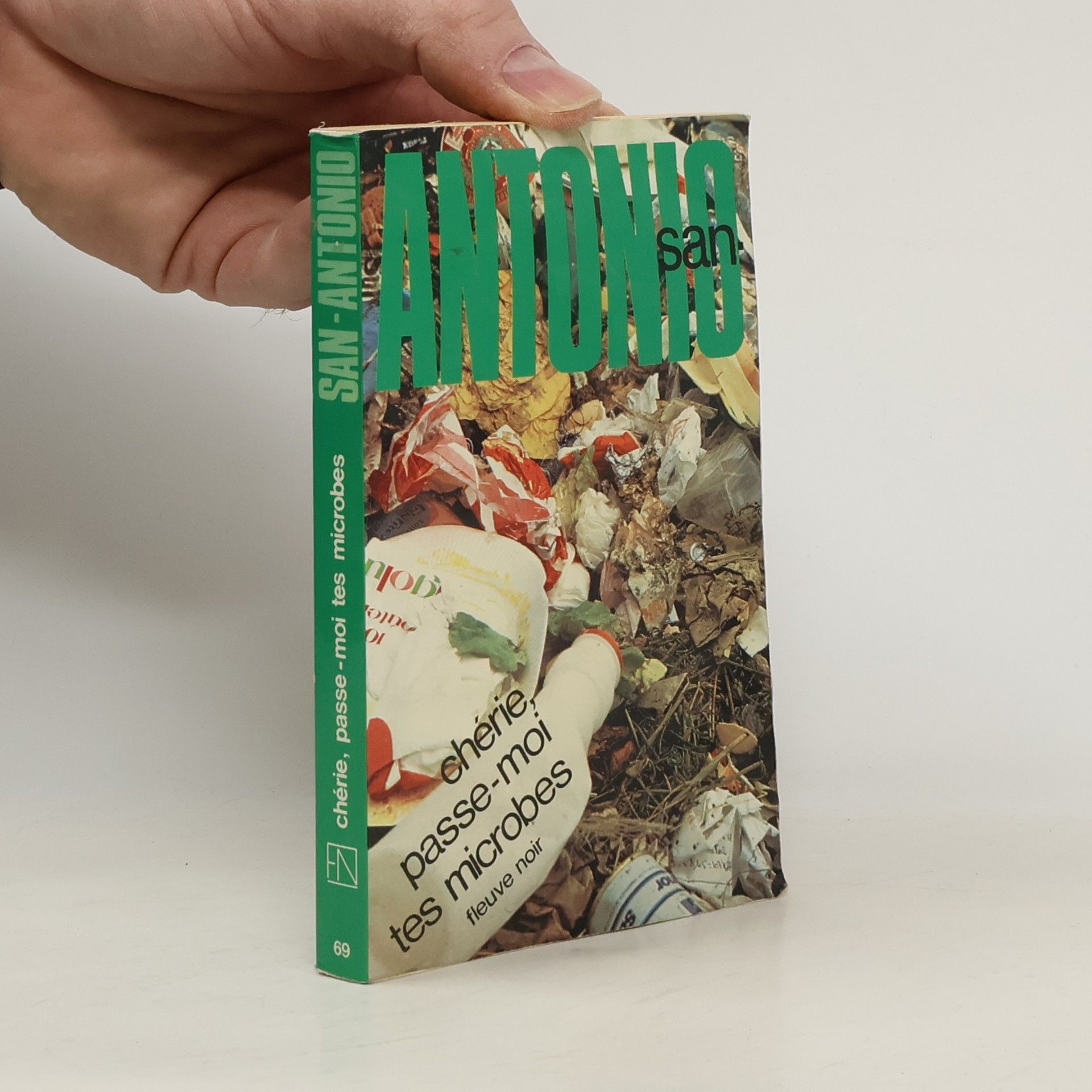 San-Antonio San-Antonio - 69: Chérie, passe-moi tes microbes