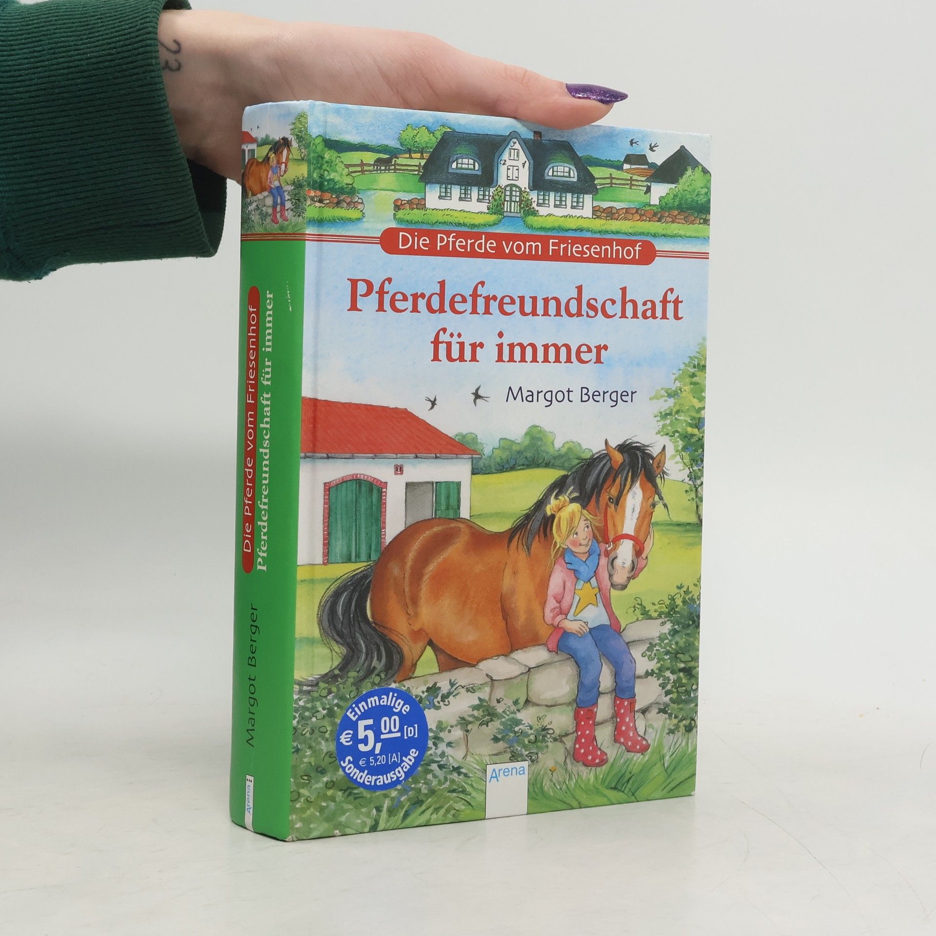 Margot Berger Die Pferde vom Friesenhof. Pferdefreundschaft für immer