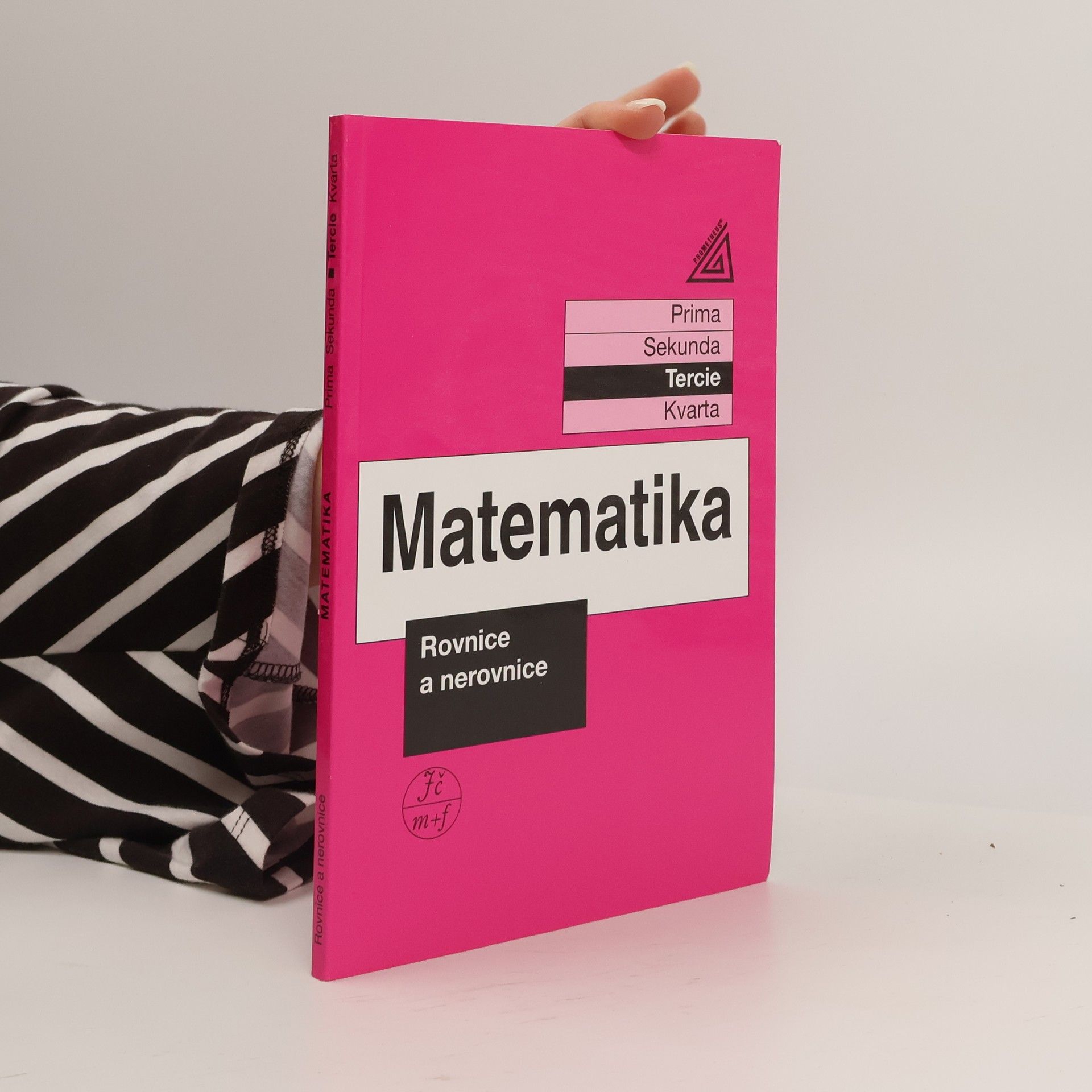 Matematika. Tercie, Rovnice a nerovnice