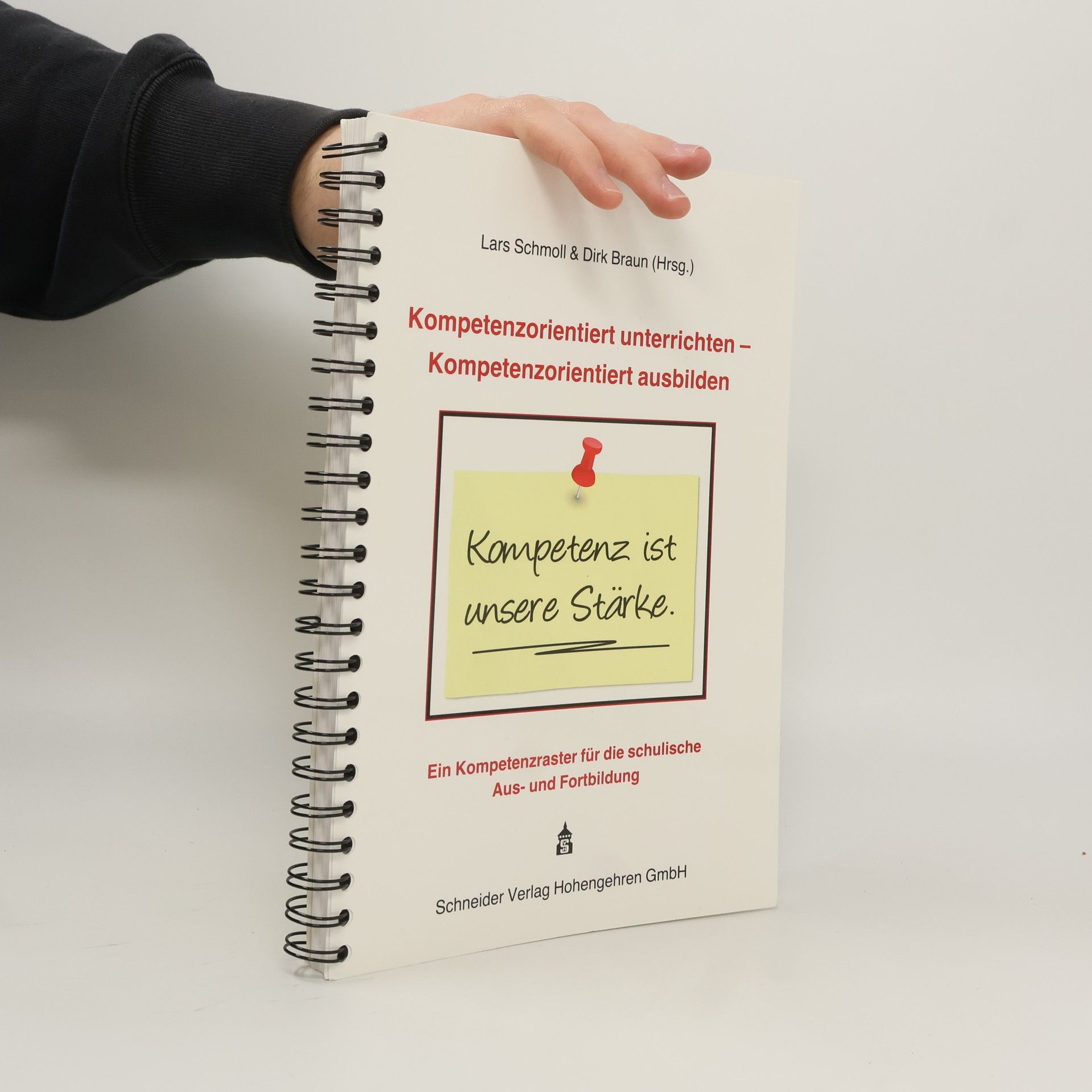 Lars Schmoll Kompetenzorientiert unterrichten - Kompetenzorientiert ausbilden