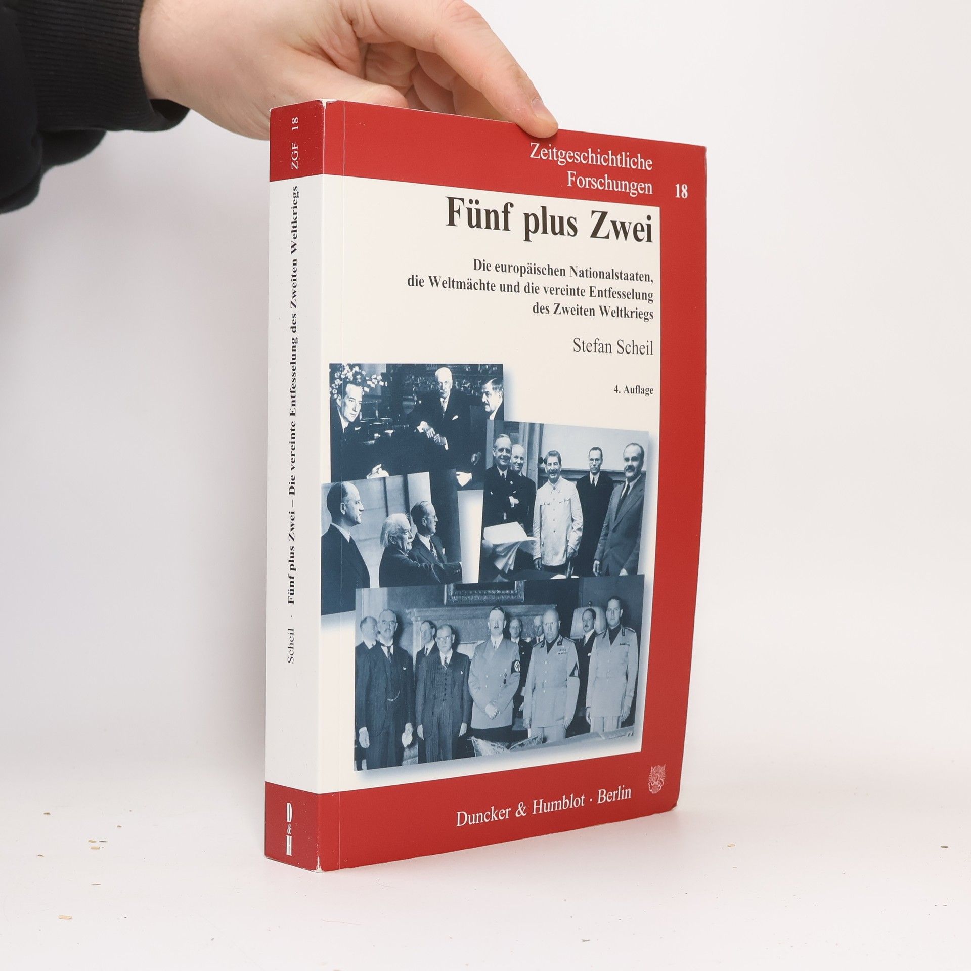 Stefan Scheil Zeitgeschichtliche Forschungen - 18: Fünf plus Zwei