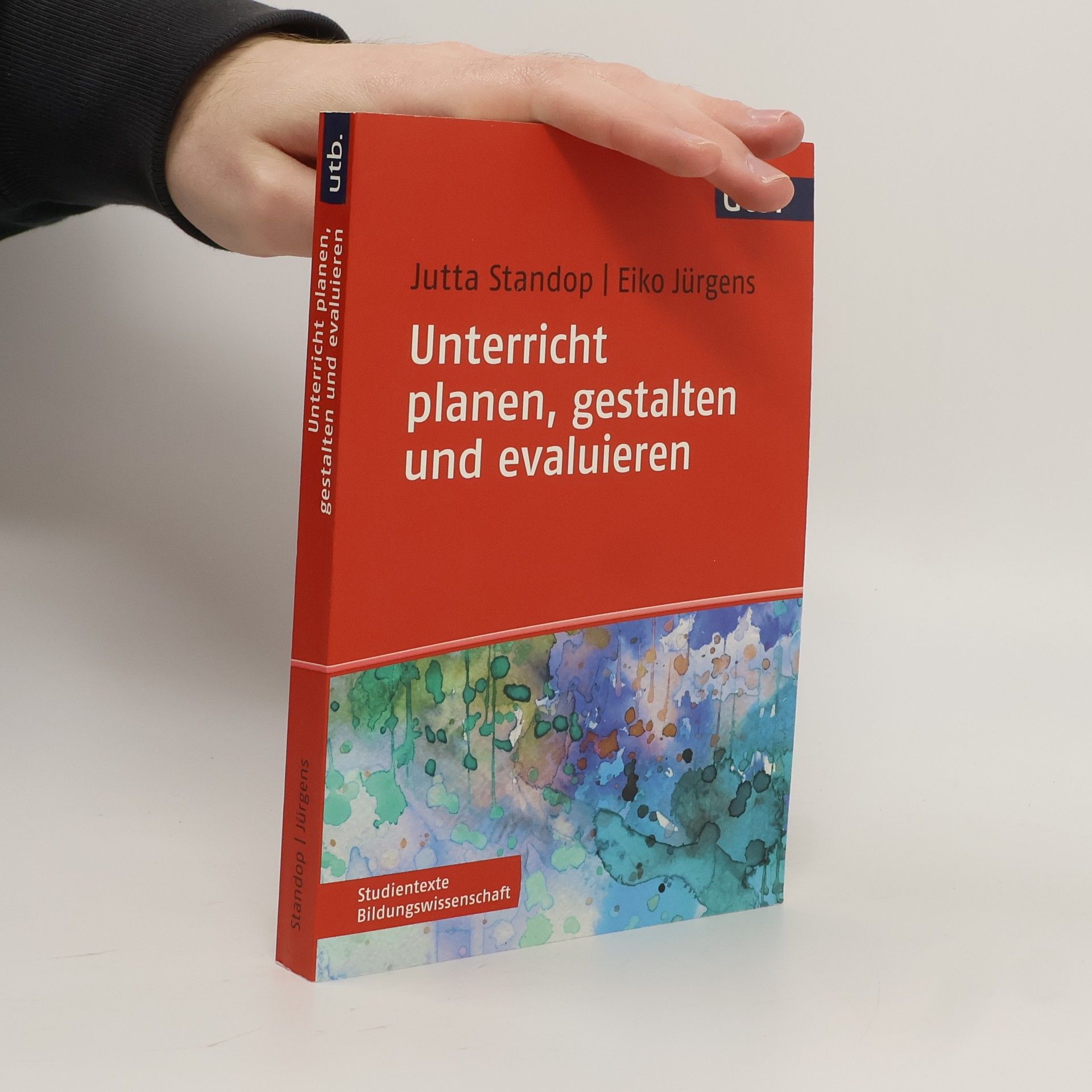 Jutta Standop Studientexte Bildungswissenschaft: Unterricht planen, gestalten und evaluieren