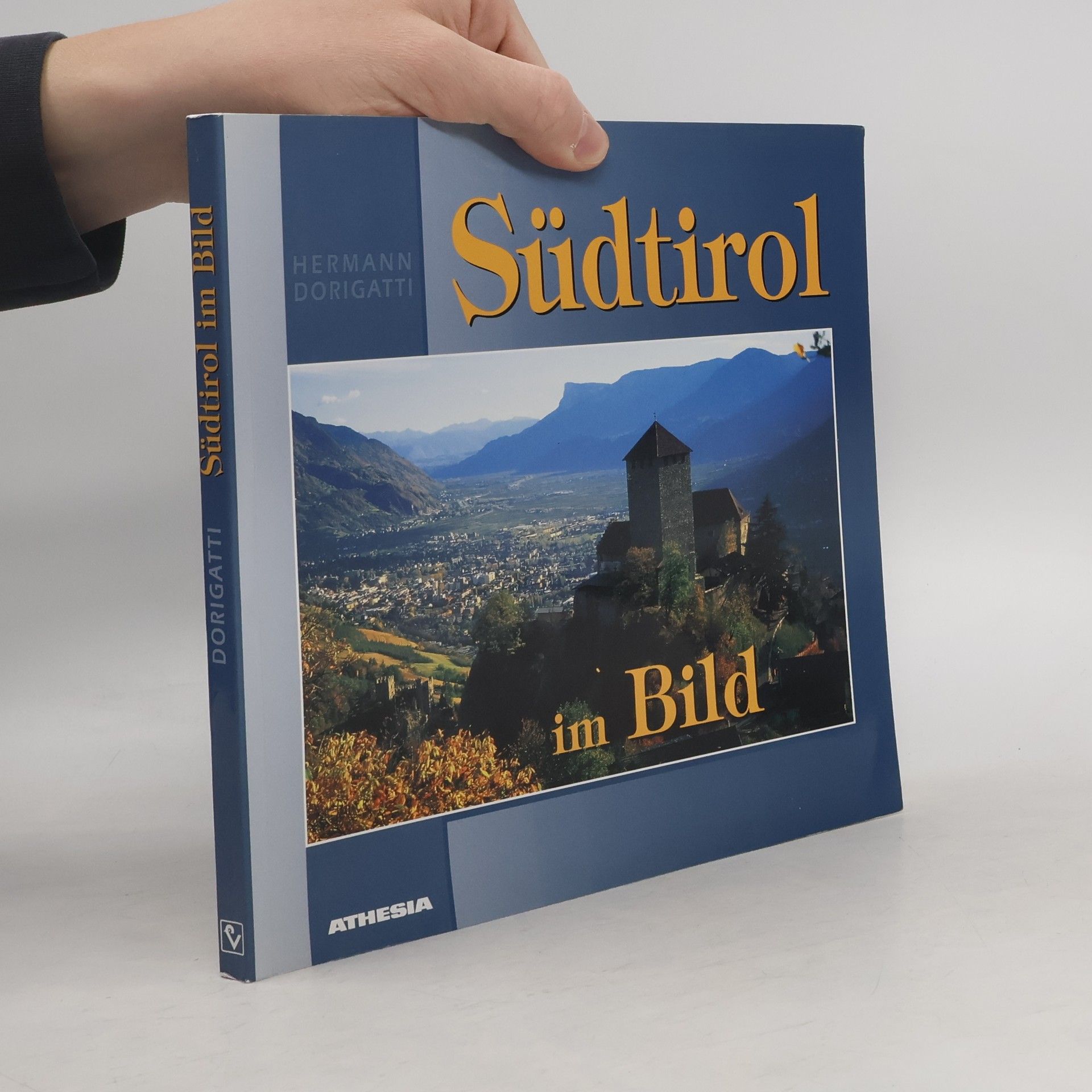 Hermann Dorigatti Südtirol im Bild