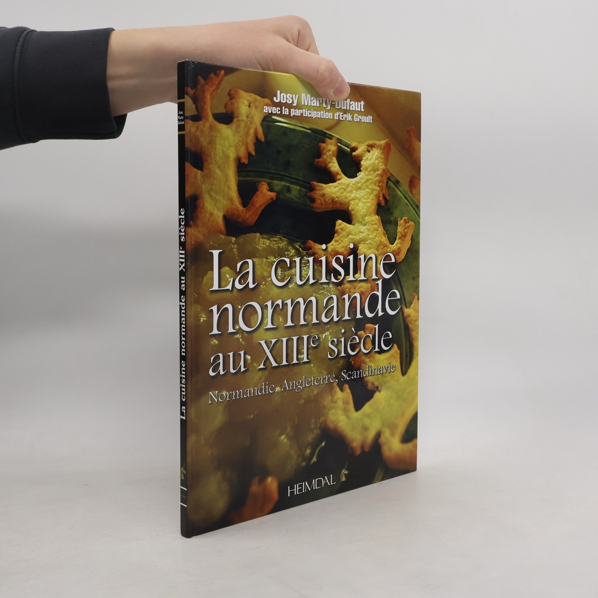 Josy Marty-Dufaut La cuisine normande au XIIIe siècle