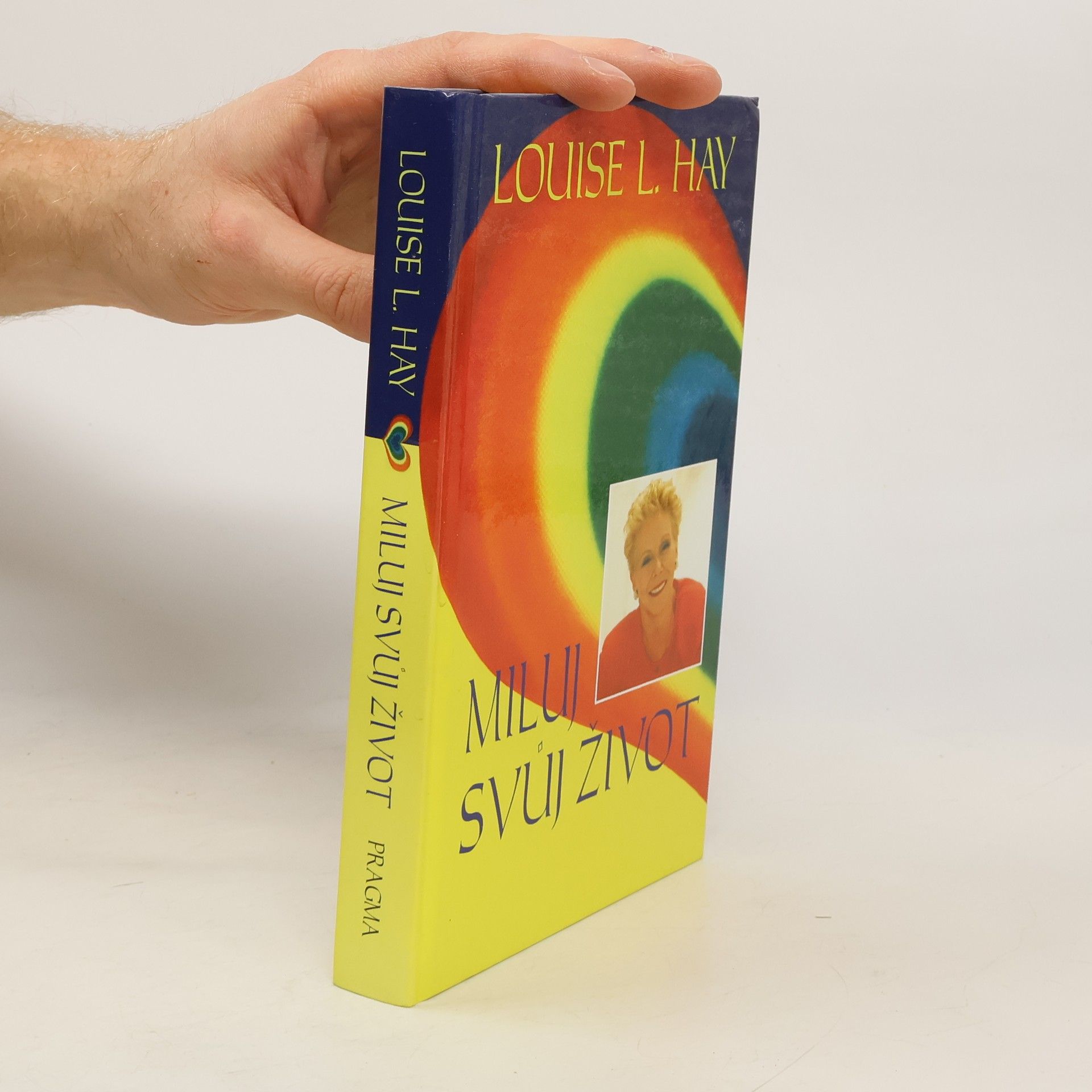 Louise Lynn Hay Miluj svůj život