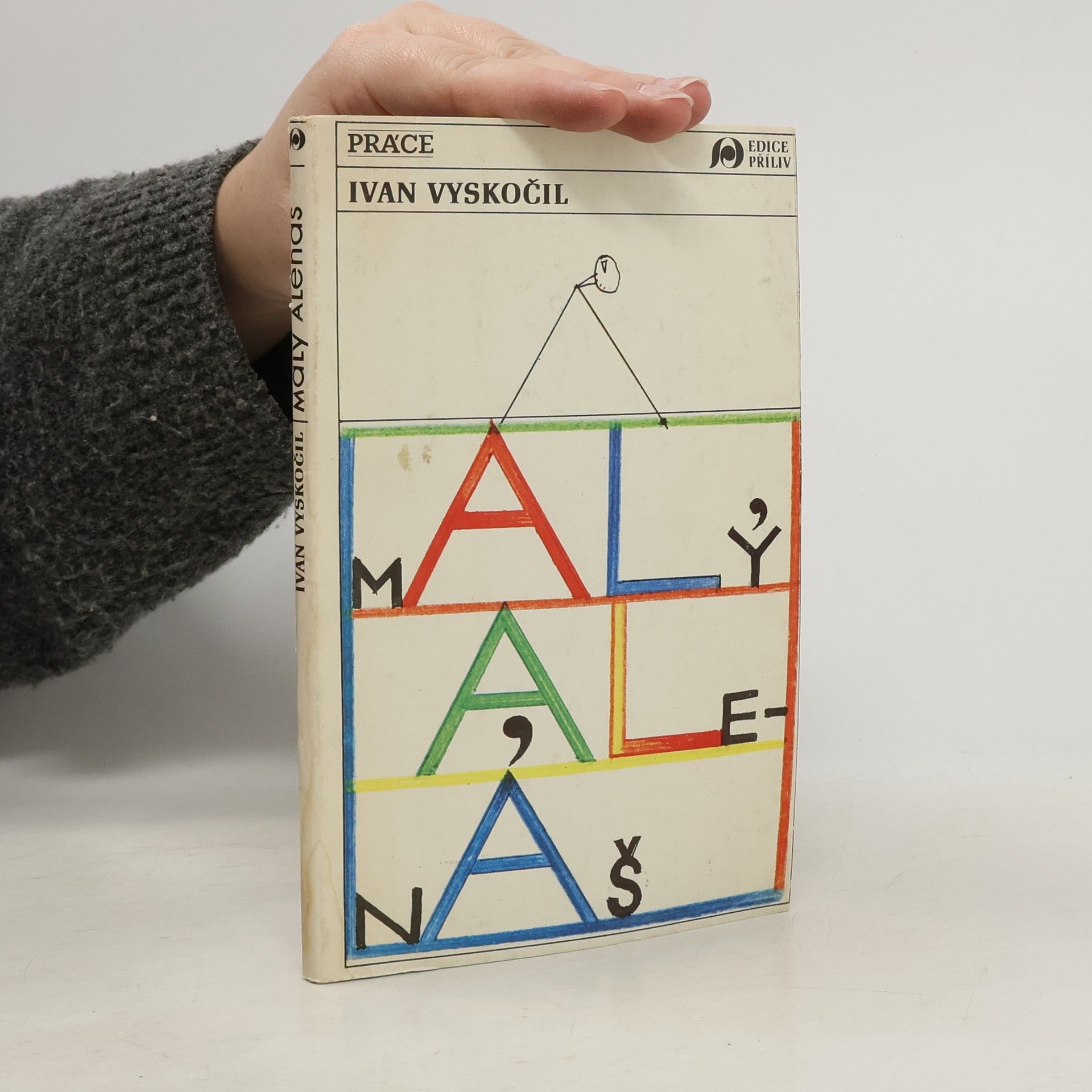 Ivan Vyskočil Malý, ale náš