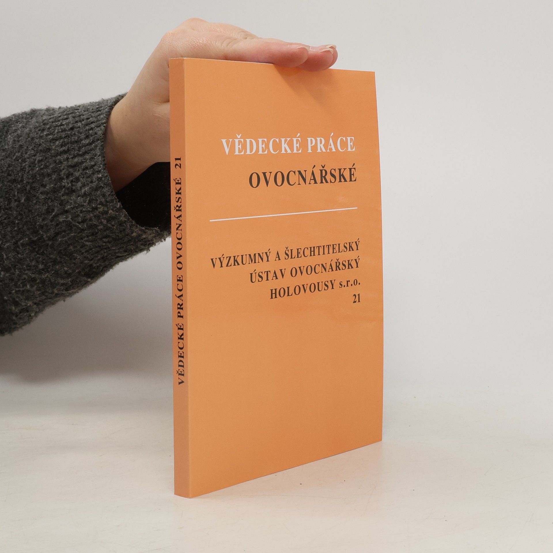 Collectif d'auteurs Vědecké práce ovocnářské 21