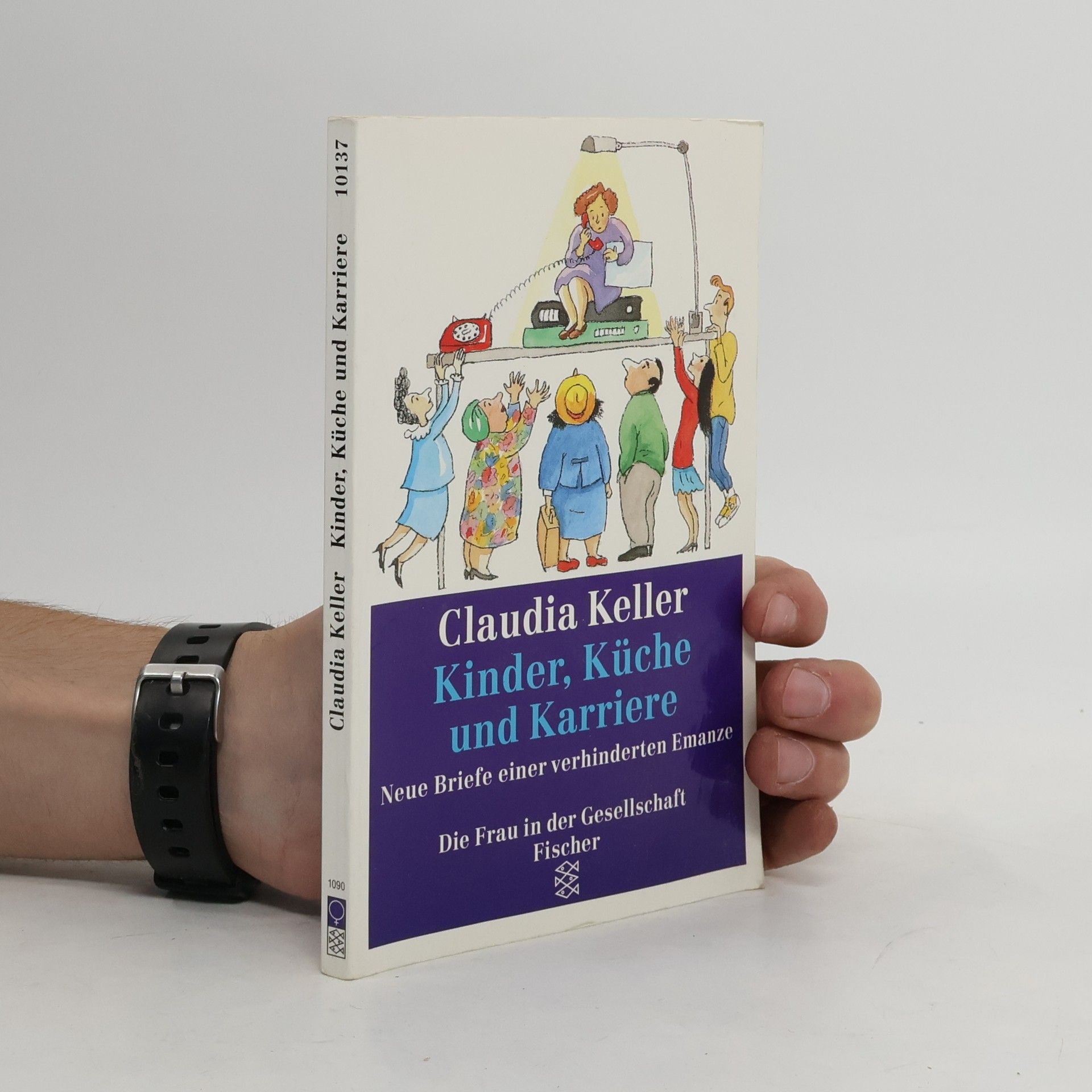 Claudia Keller Kinder, Küche und Karriere