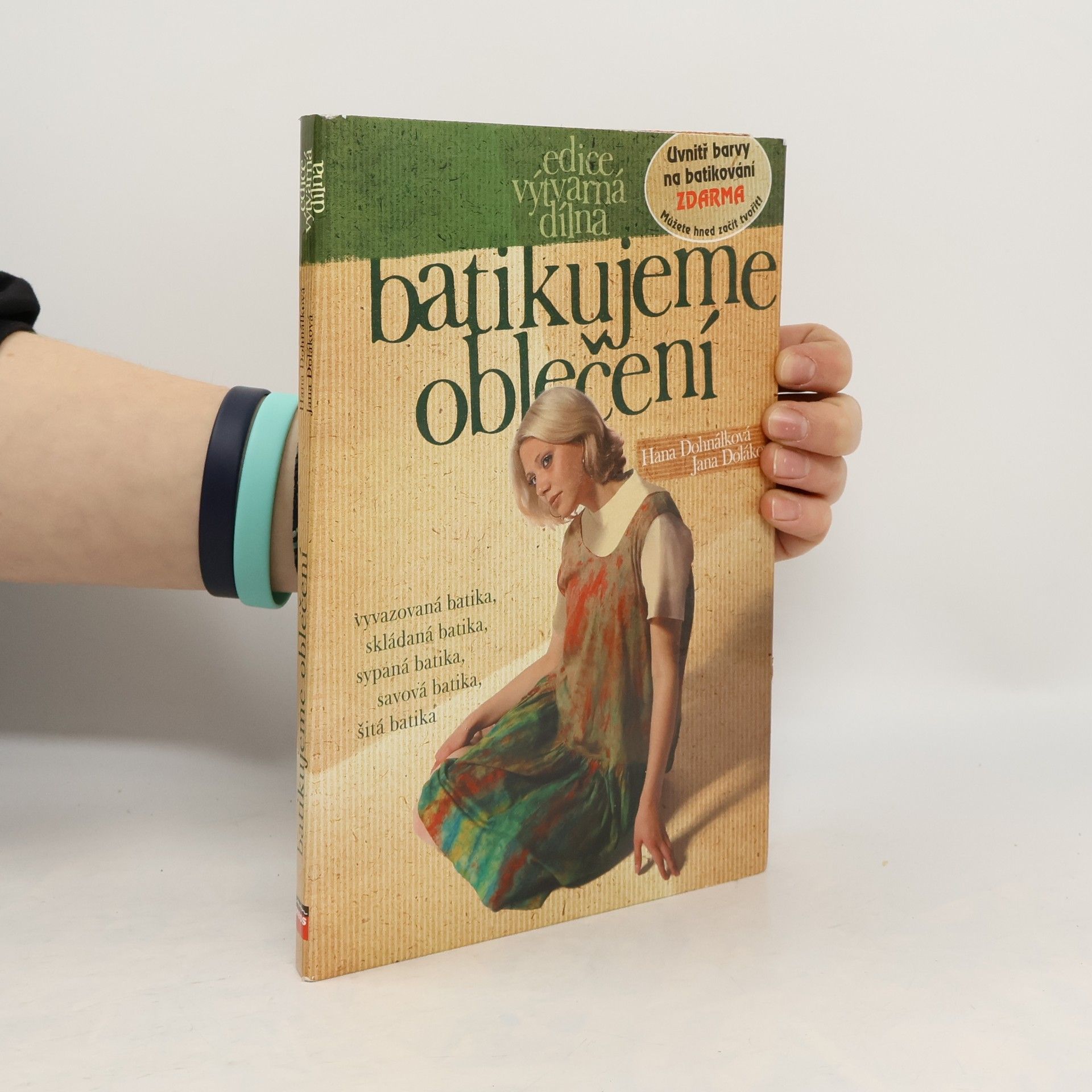 Hana Dohnálková Batikujeme oblečení