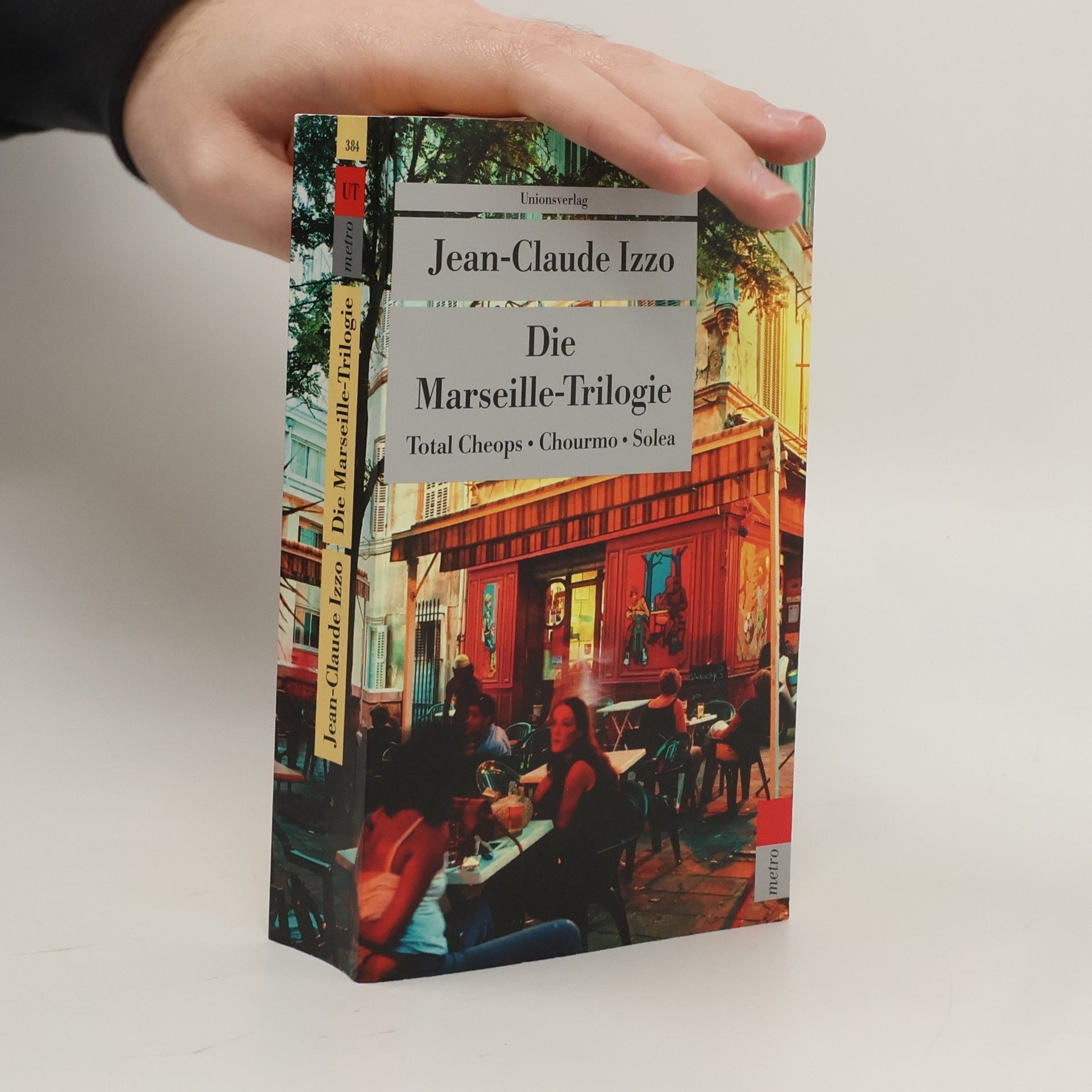 Jean-Claude Izzo Die Marseille-Trilogie