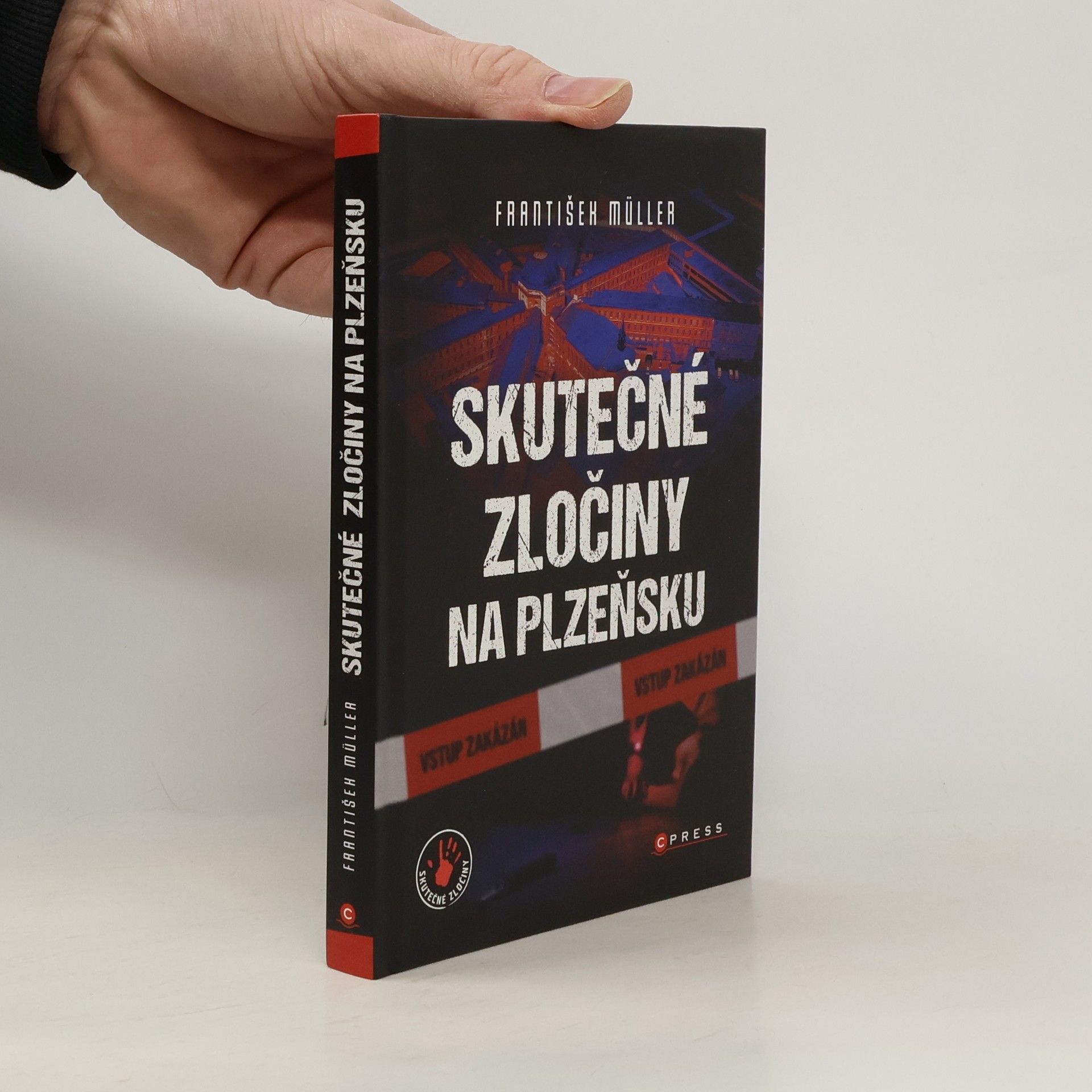 František Müller Skutečné zločiny na Plzeňsku