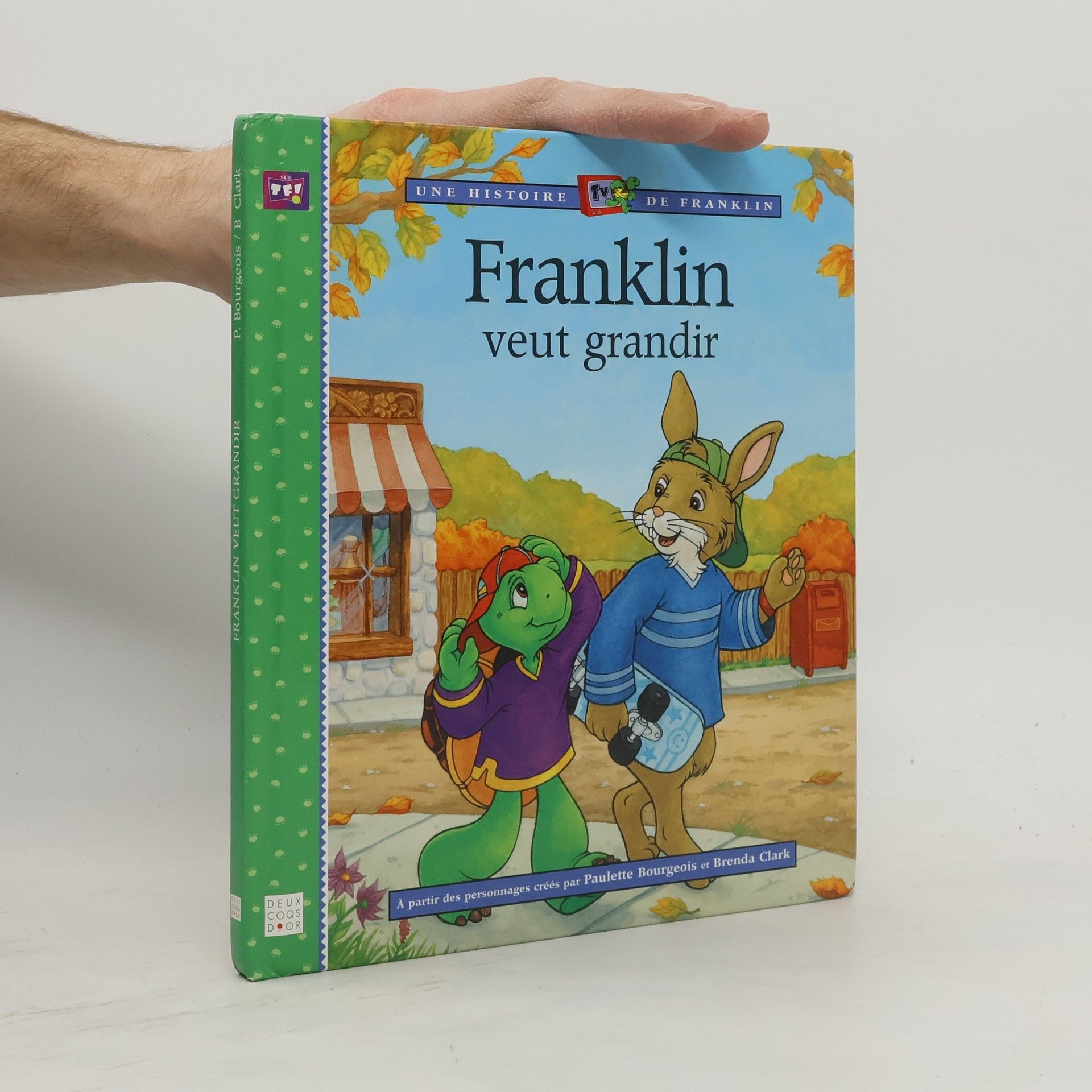 Paulette Bourgeois Une histoire de Franklin: Franklin veut grandir