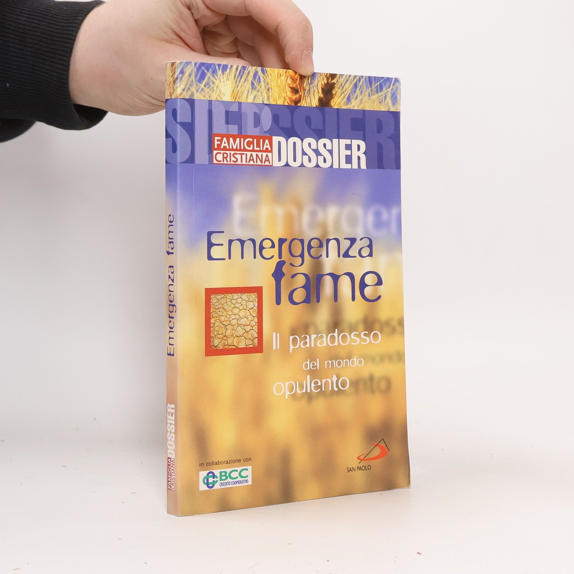 Kolektiv autorů Emergenza fame: Il paradosso del mondo opulento