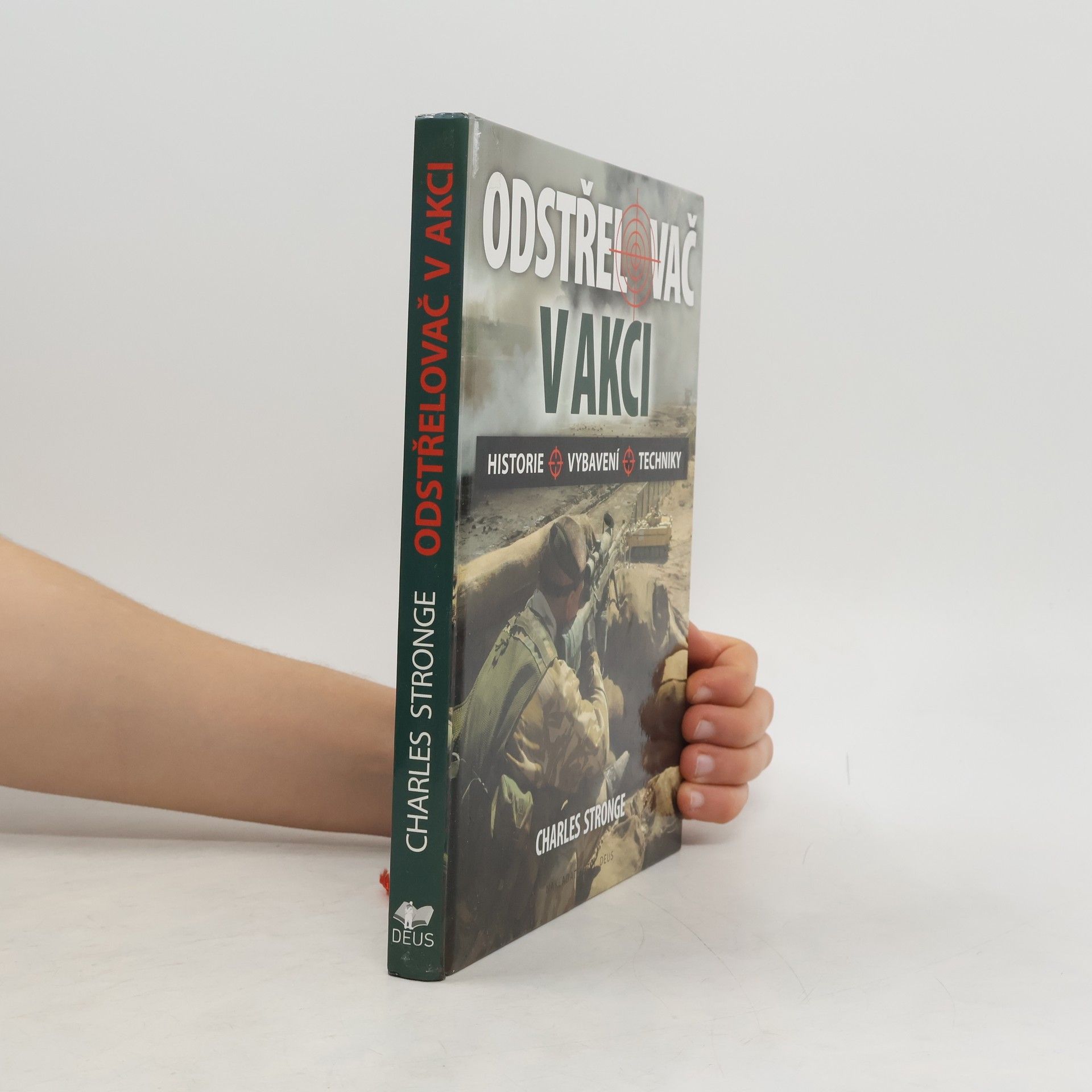 Odstřelovač v akci : historie, vybavení, techniky