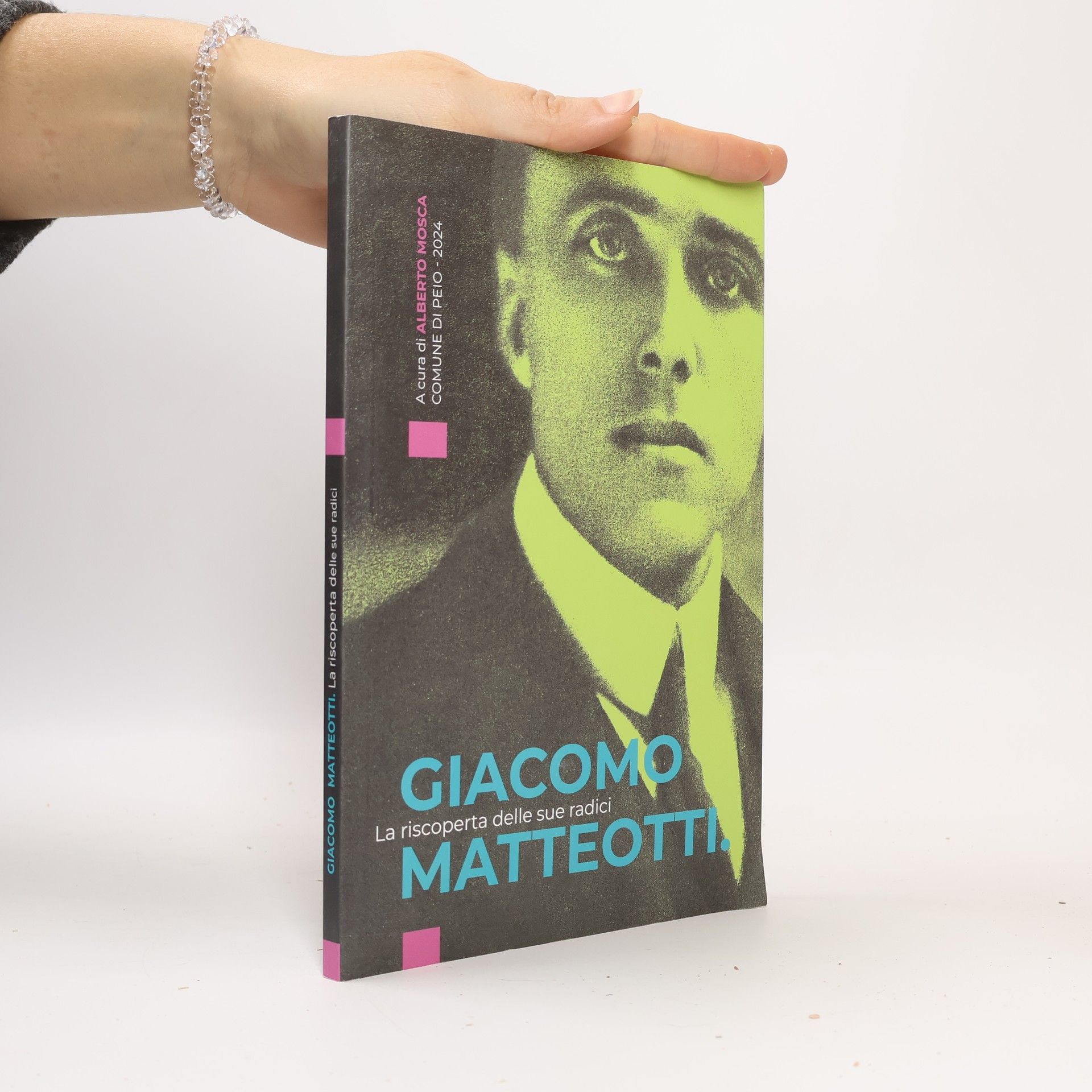 Auteurscollectief Giacomo Matteotti. La riscoperta delle sue radici