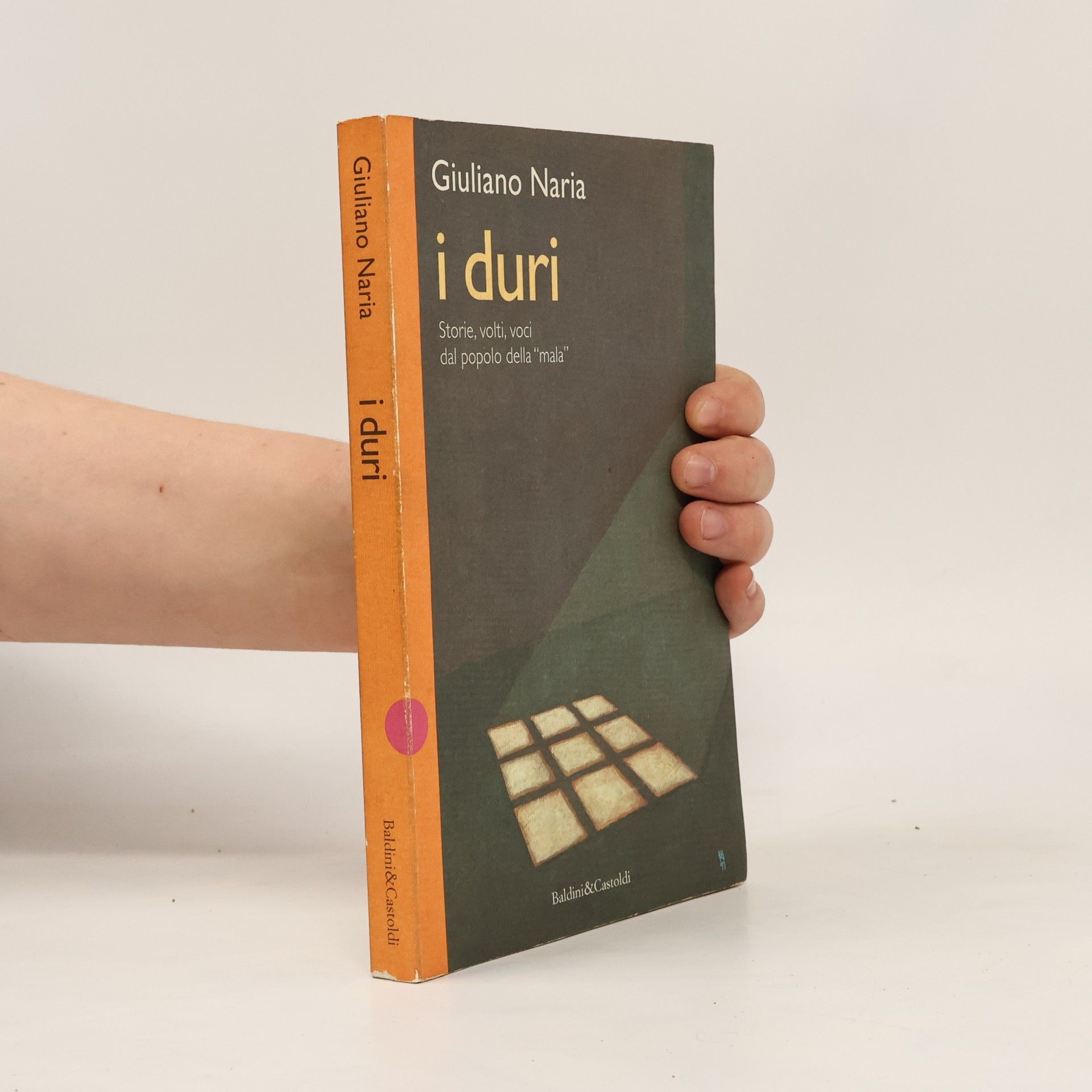 Giuliano Naria Romanzi e racconti: I duri