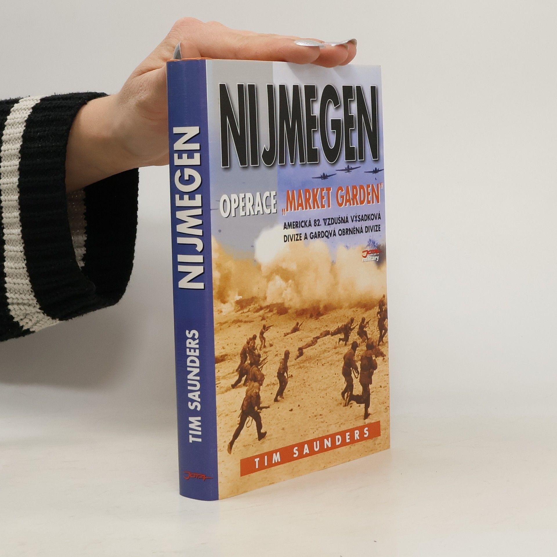 Tim Saunders Nijmegen: Operace Market Garden