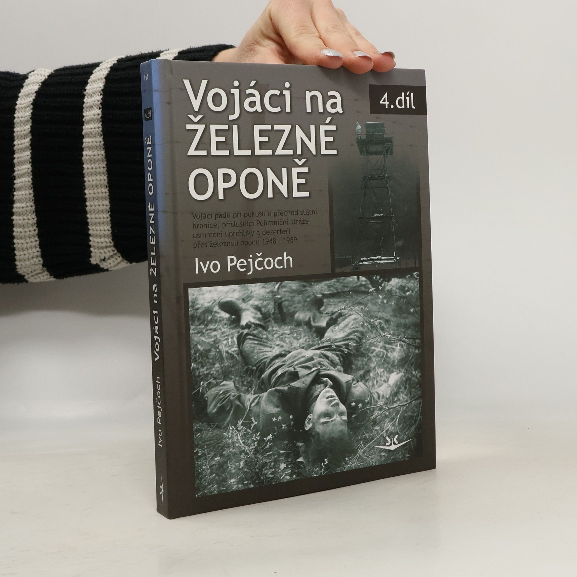 Ivo Pejčoch Vojáci na železné oponě