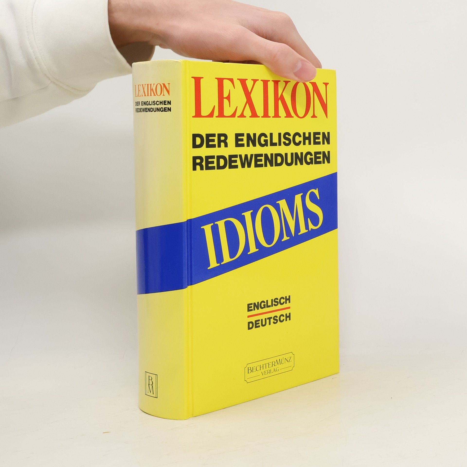 Kolektiv autorů Lexikon Der Englischen Redewendungen: Idioms