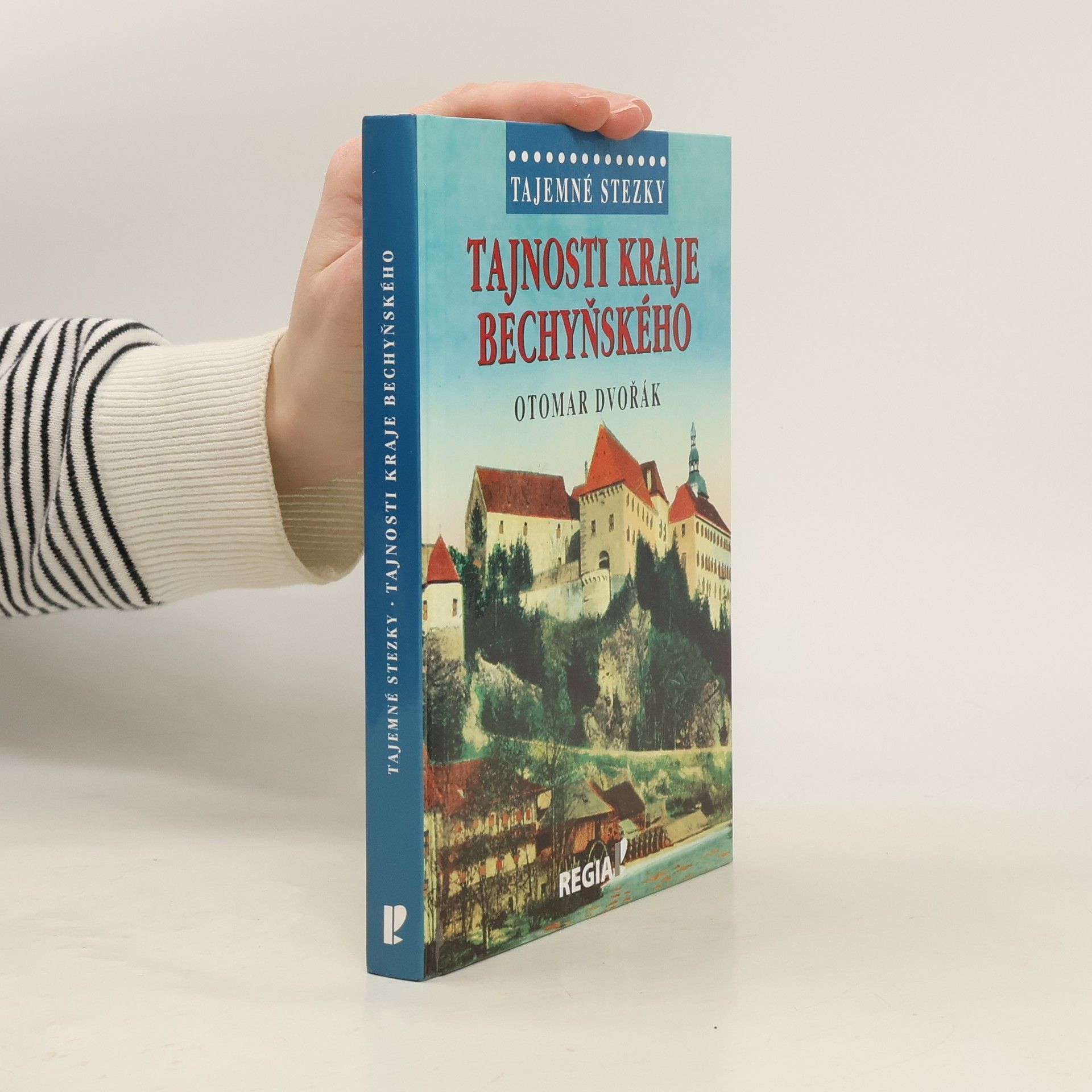 Otomar Dvořák Tajnosti kraje bechyňského
