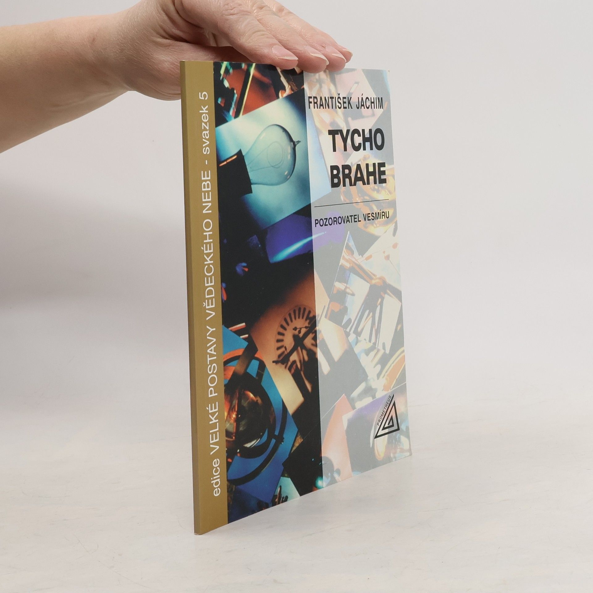 František Jáchim Tycho Brahe - pozorovatel vesmíru