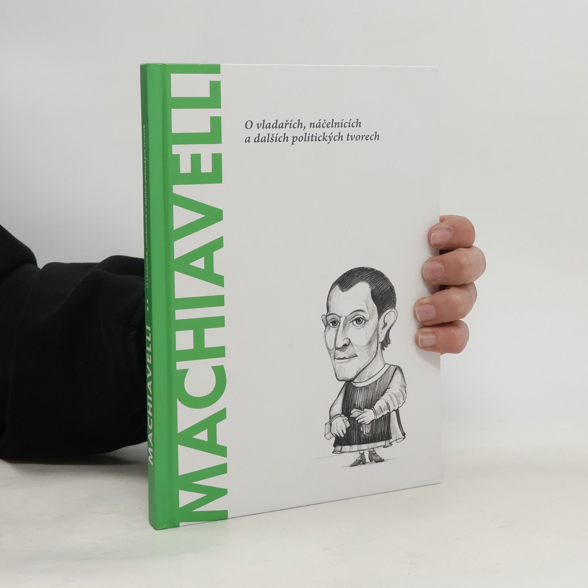 Ignacio Iturralde Machiavelli: O vladařích, náčelnících a dalších politických tvorech