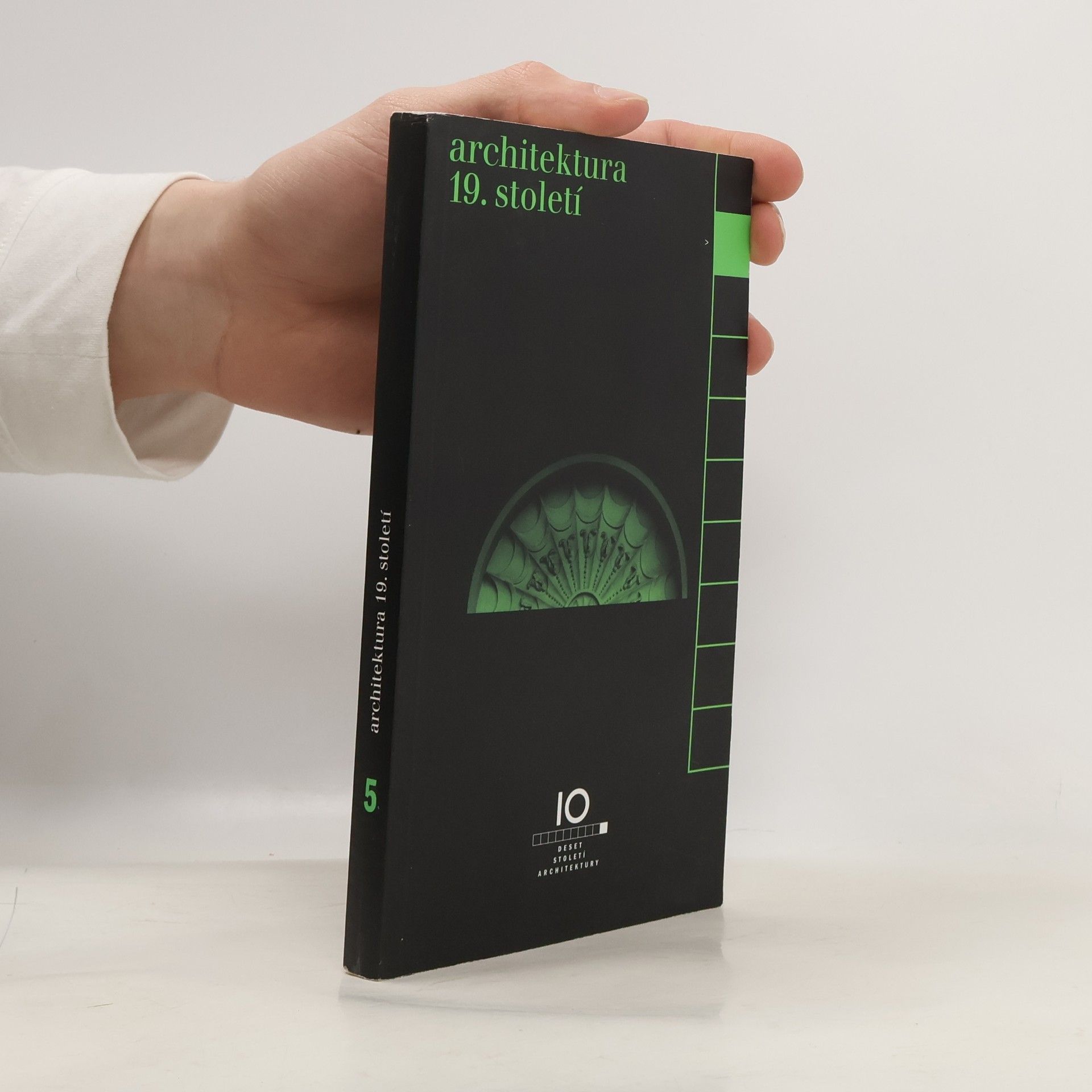 Pavel Zatloukal 10 století architektury 5. Architektura 19. století