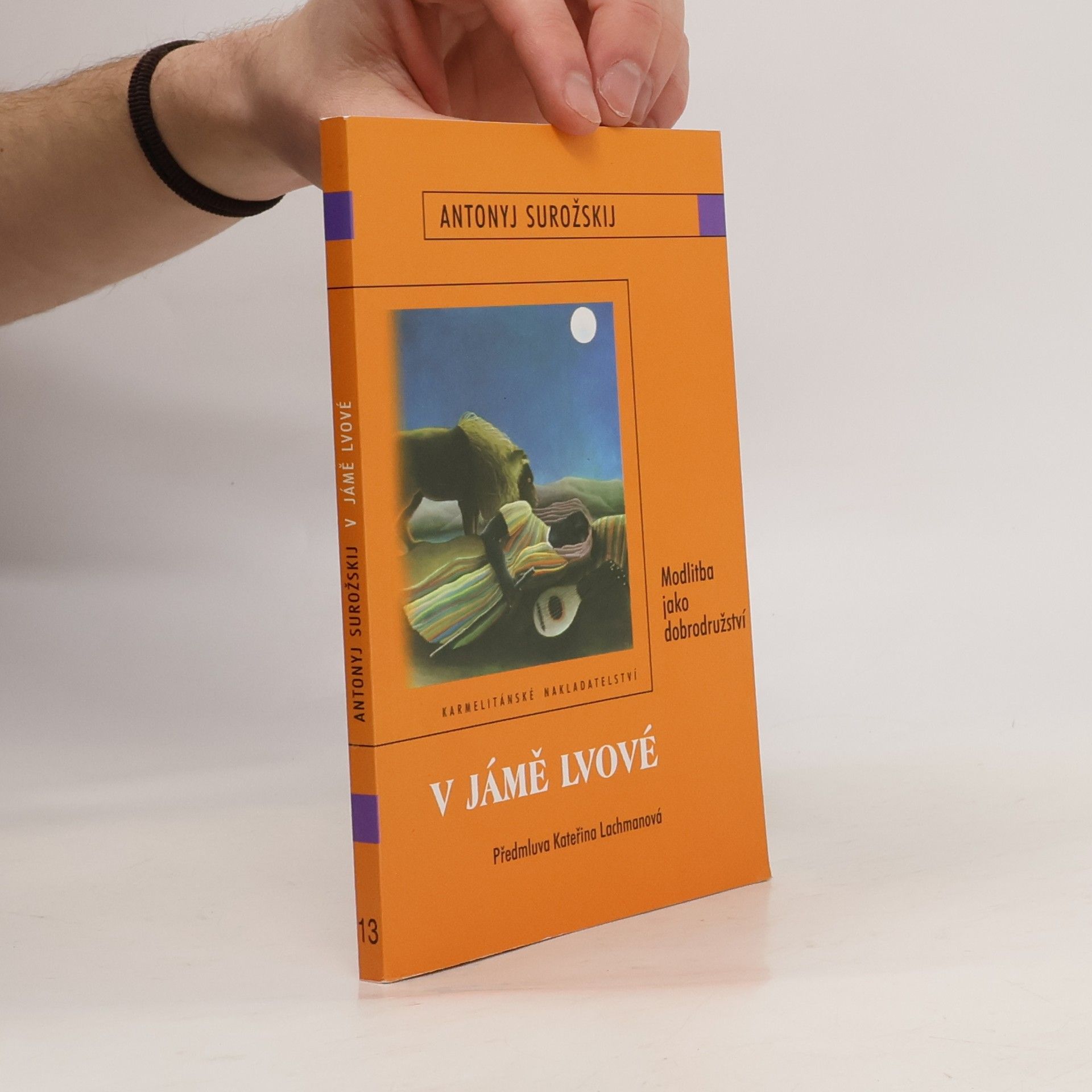 Anthony Bloom V jámě lvové : modlitba jako dobrodružství