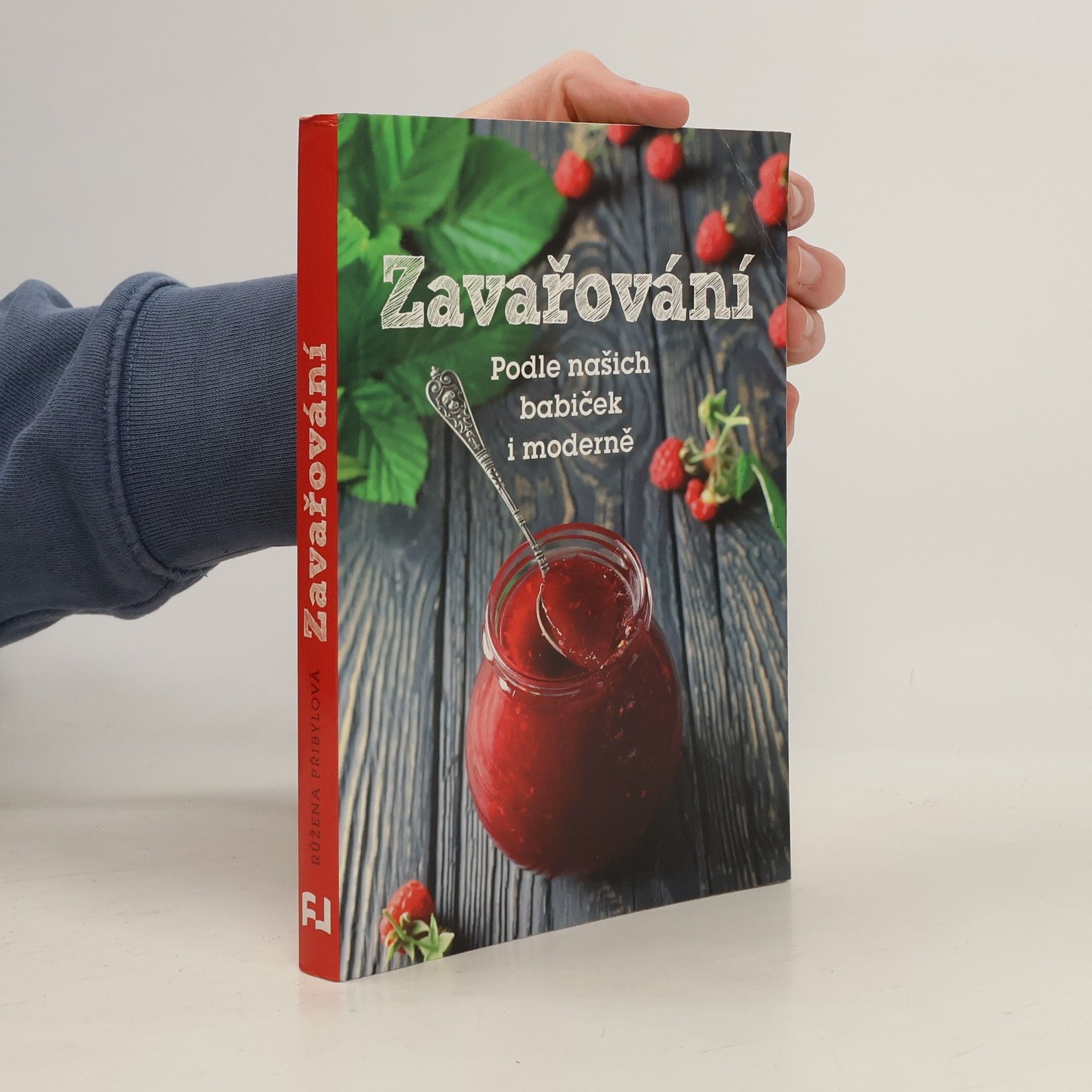 Zavařování : podle našich babiček i moderně