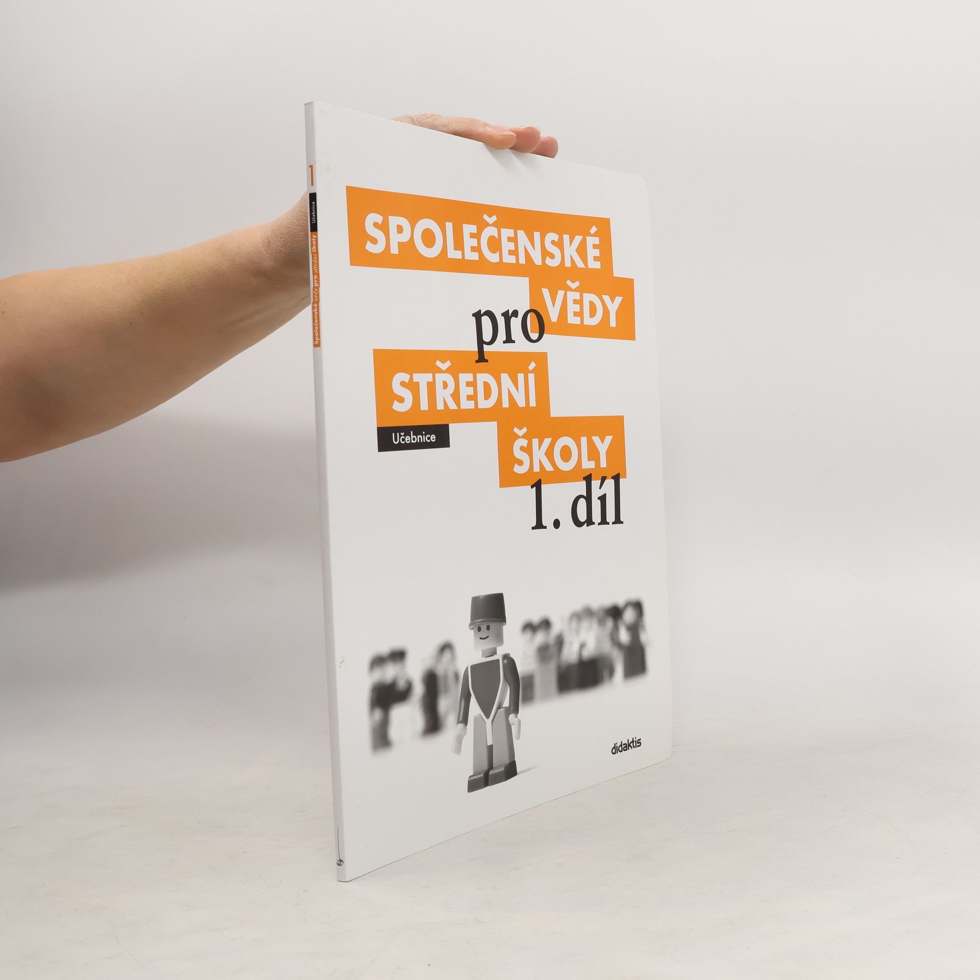 Kolektiv autorů Společenské vědy pro střední školy 1. díl