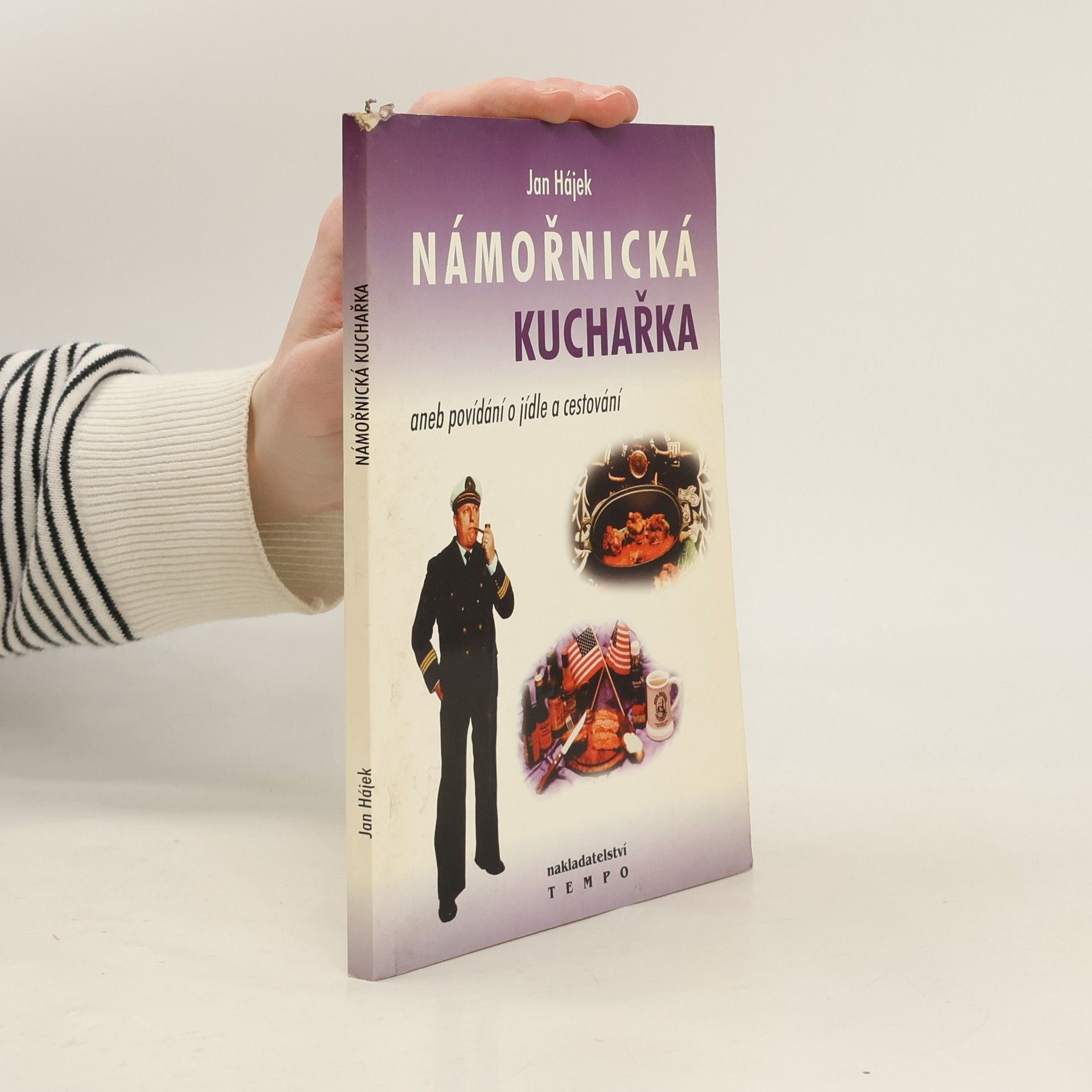 Jan Hájek Námořnická kuchařka, aneb, Povídání o jídle a cestování