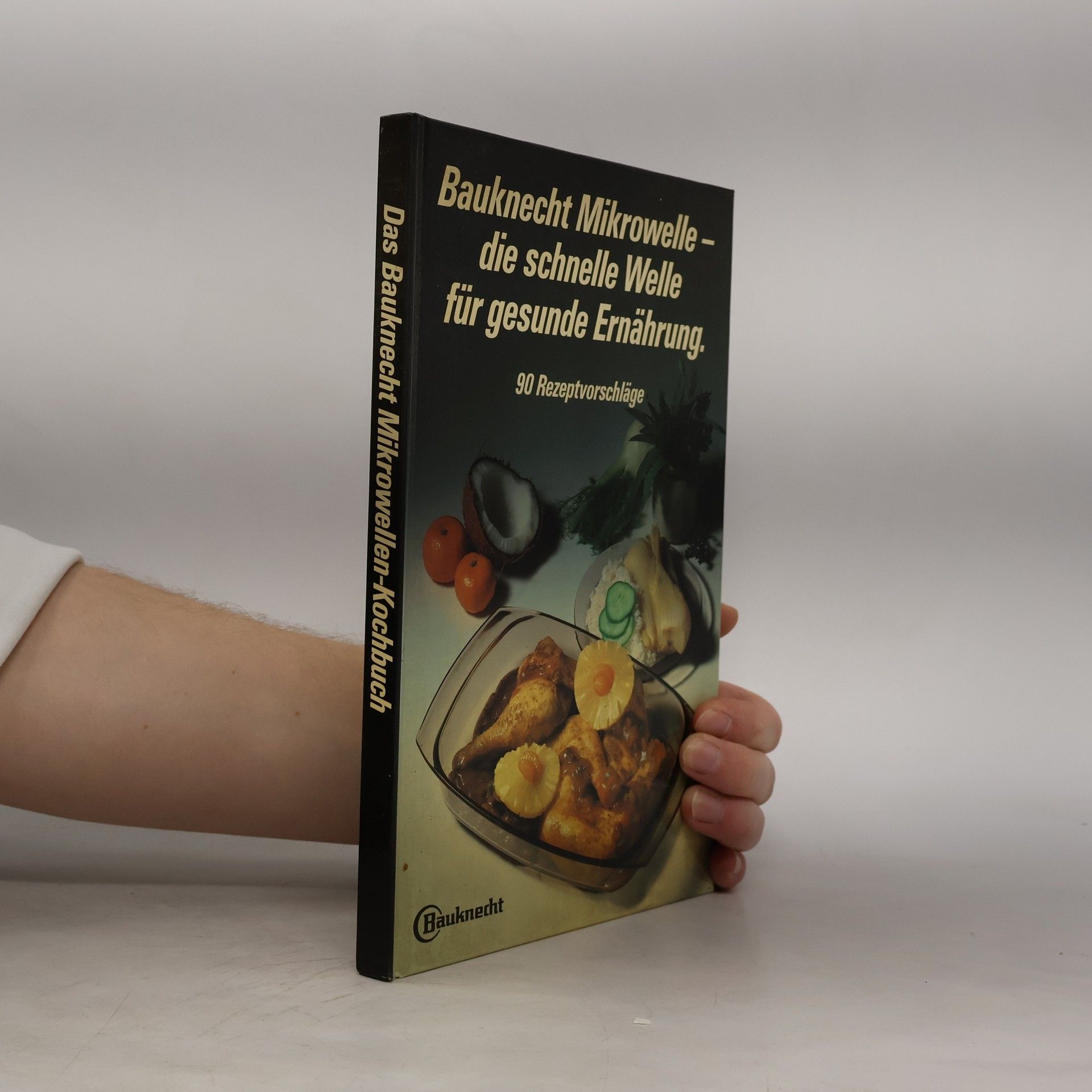 Collectif d'auteurs Das Bauknecht Mikrowellen-Kochbuch