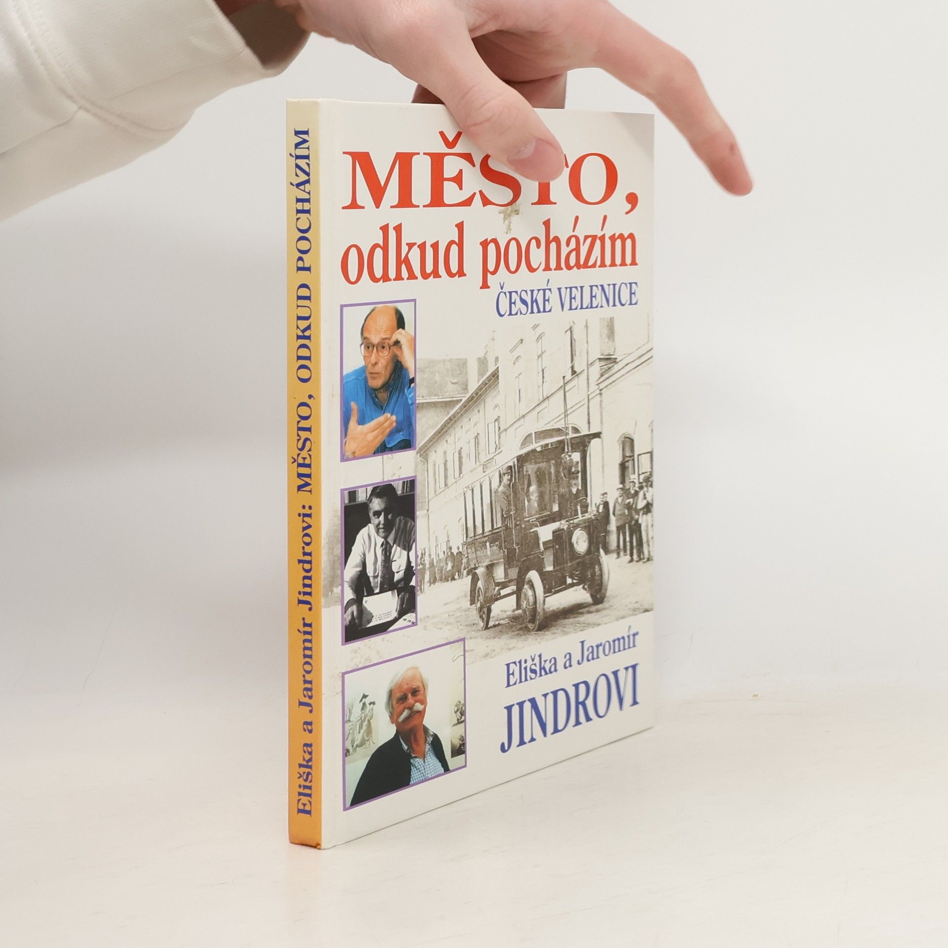 Eliška Jindrová Město, odkud pocházím : České Velenice