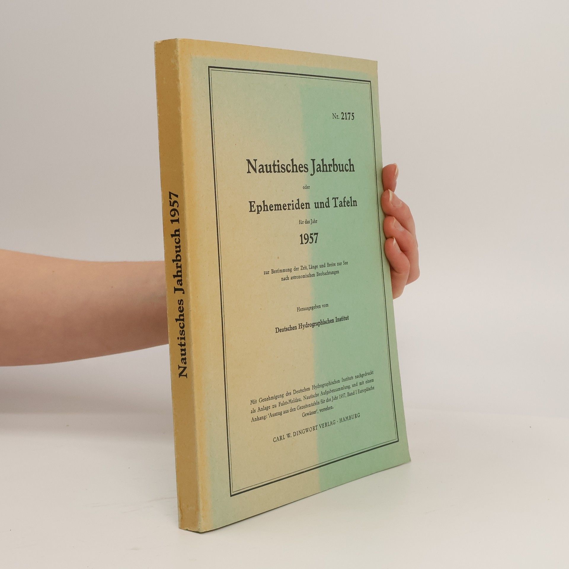 Kolektiv autorů Nautisches Jahrbuch oder Ephemeriden und Tafeln für das Jahr 1957
