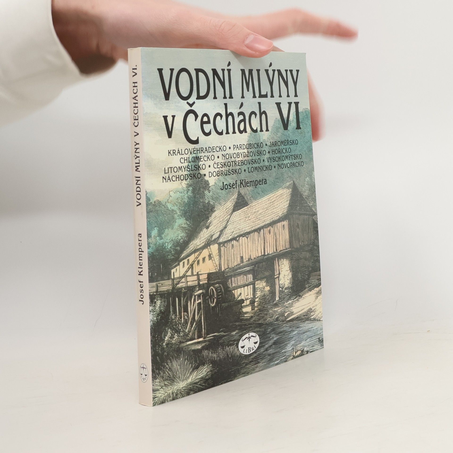 Josef Klempera Vodní mlýny v Čechách. VI.