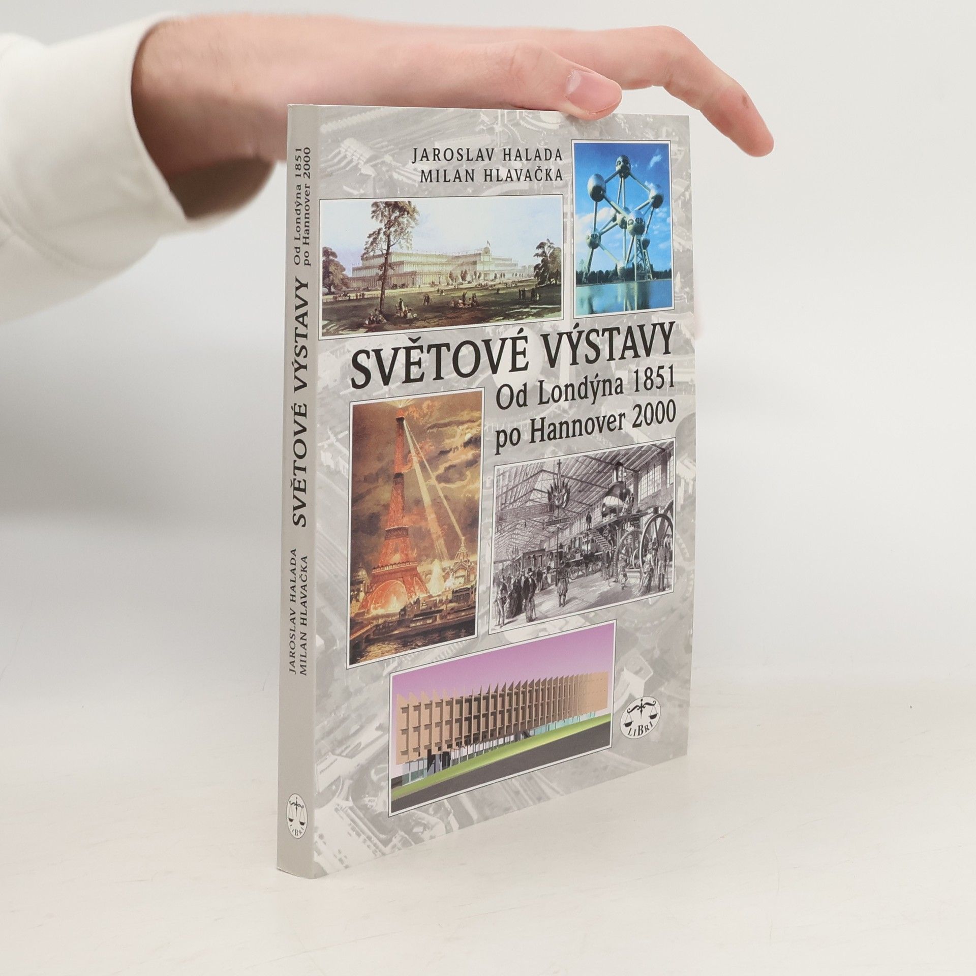 Světové výstavy: Od Londýna 1851 po Hannover 2000