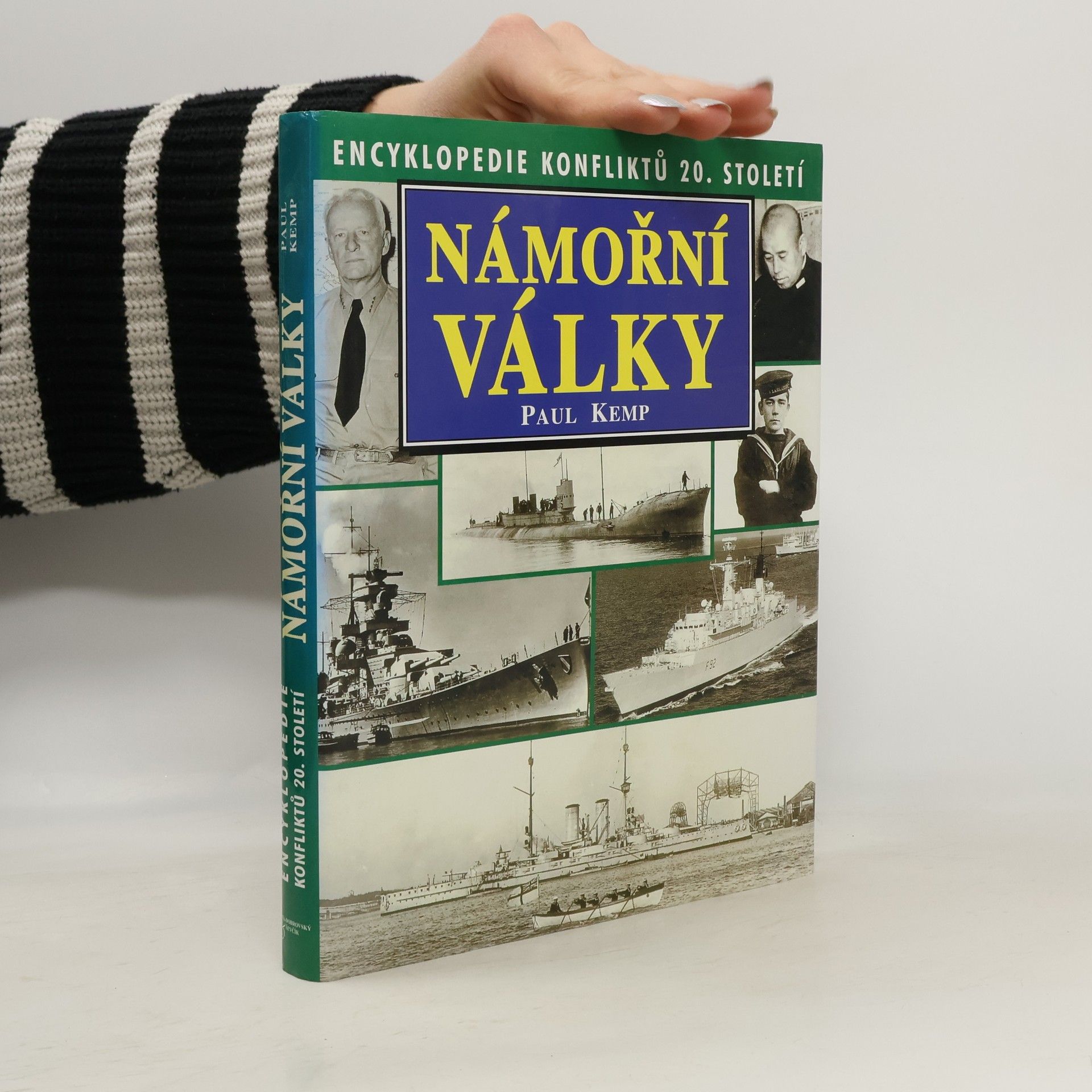 Paul Kemp Námořní války. Encyklopedie konfliktů 20. století