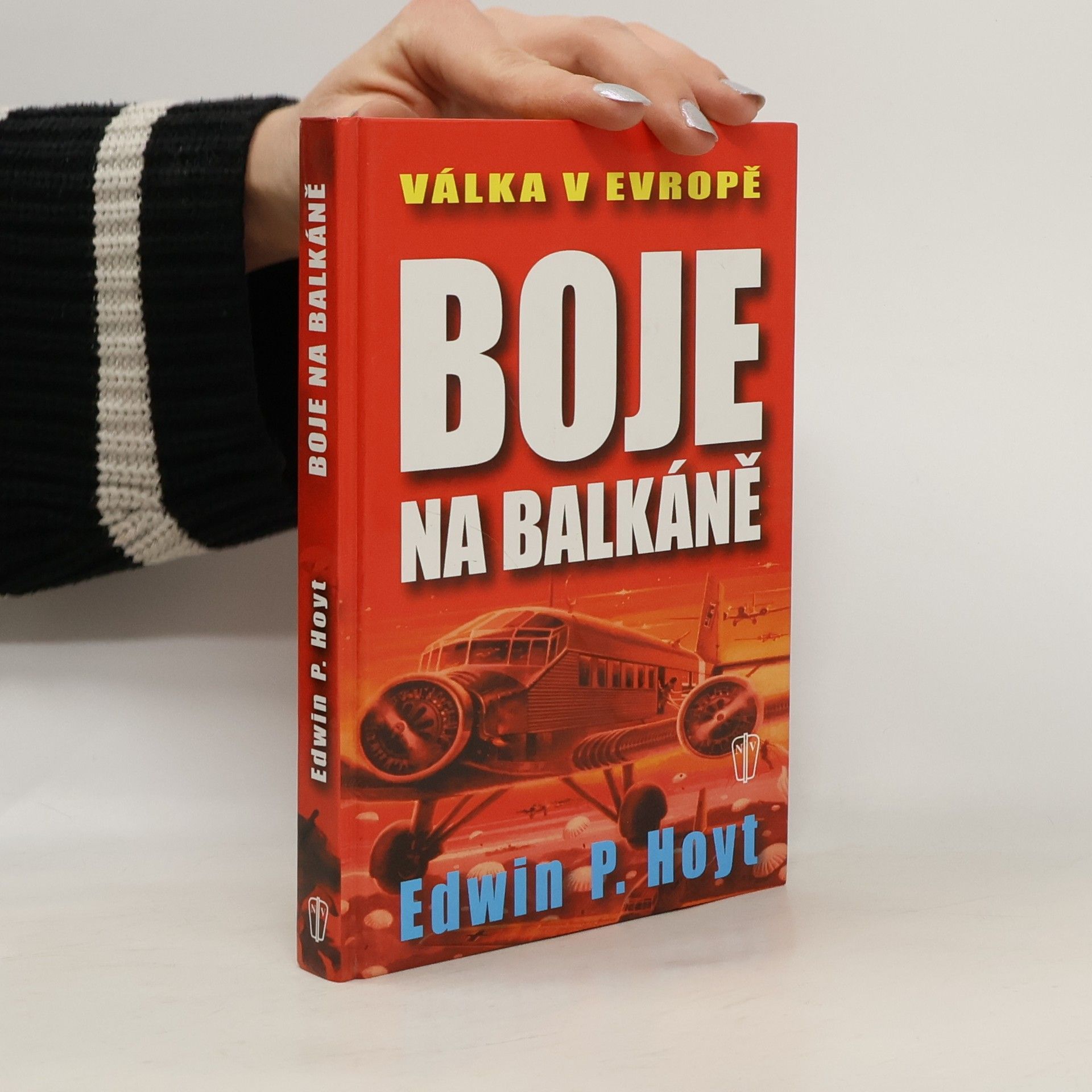 Edwin Palmer Hoyt Válka v Evropě. Boje na Balkáně