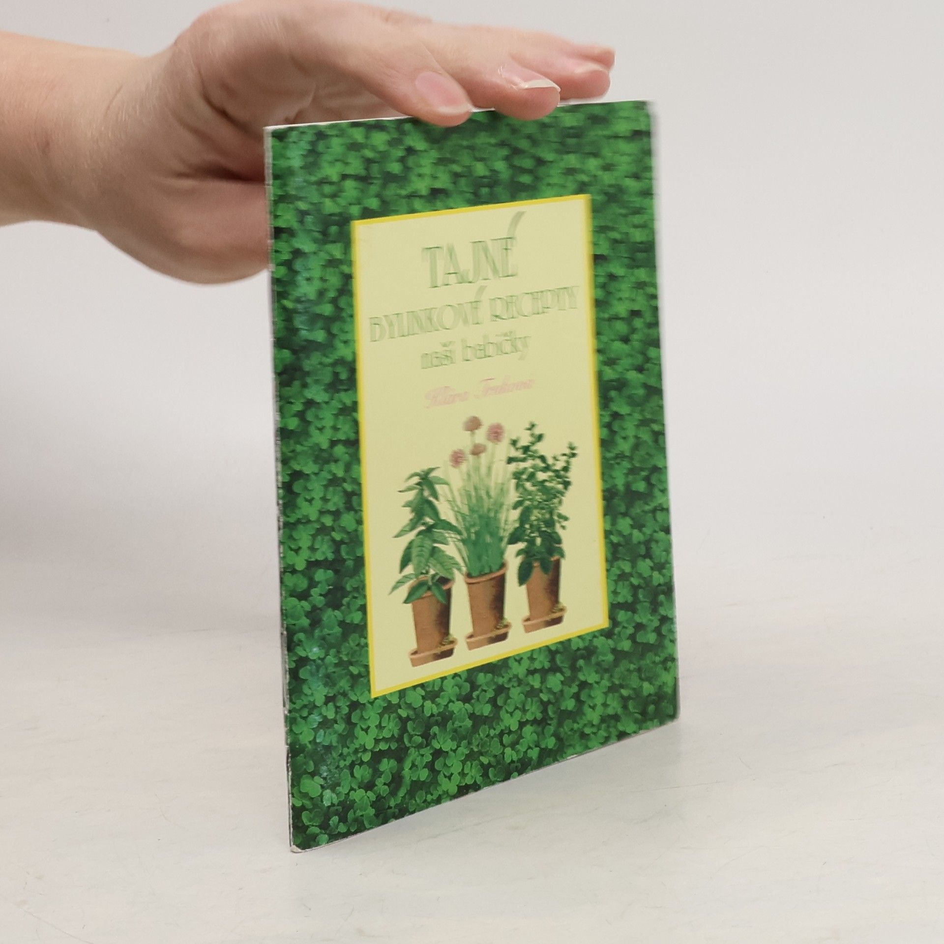 Klára Trnková Tajné bylinkové recepty naší babičky