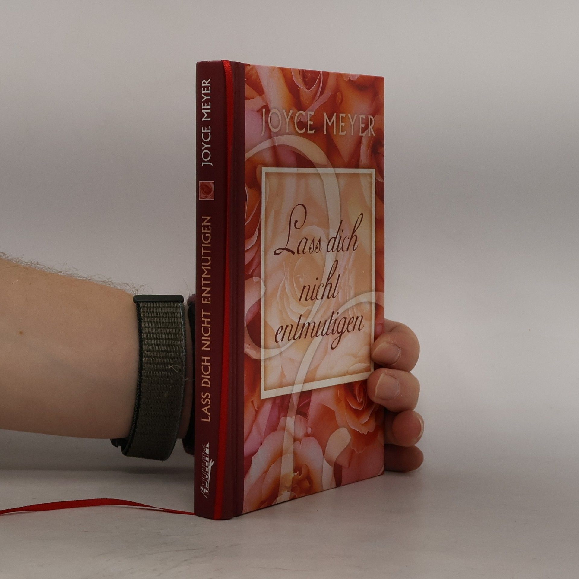 Joyce Meyer Lass dich nicht entmutigen