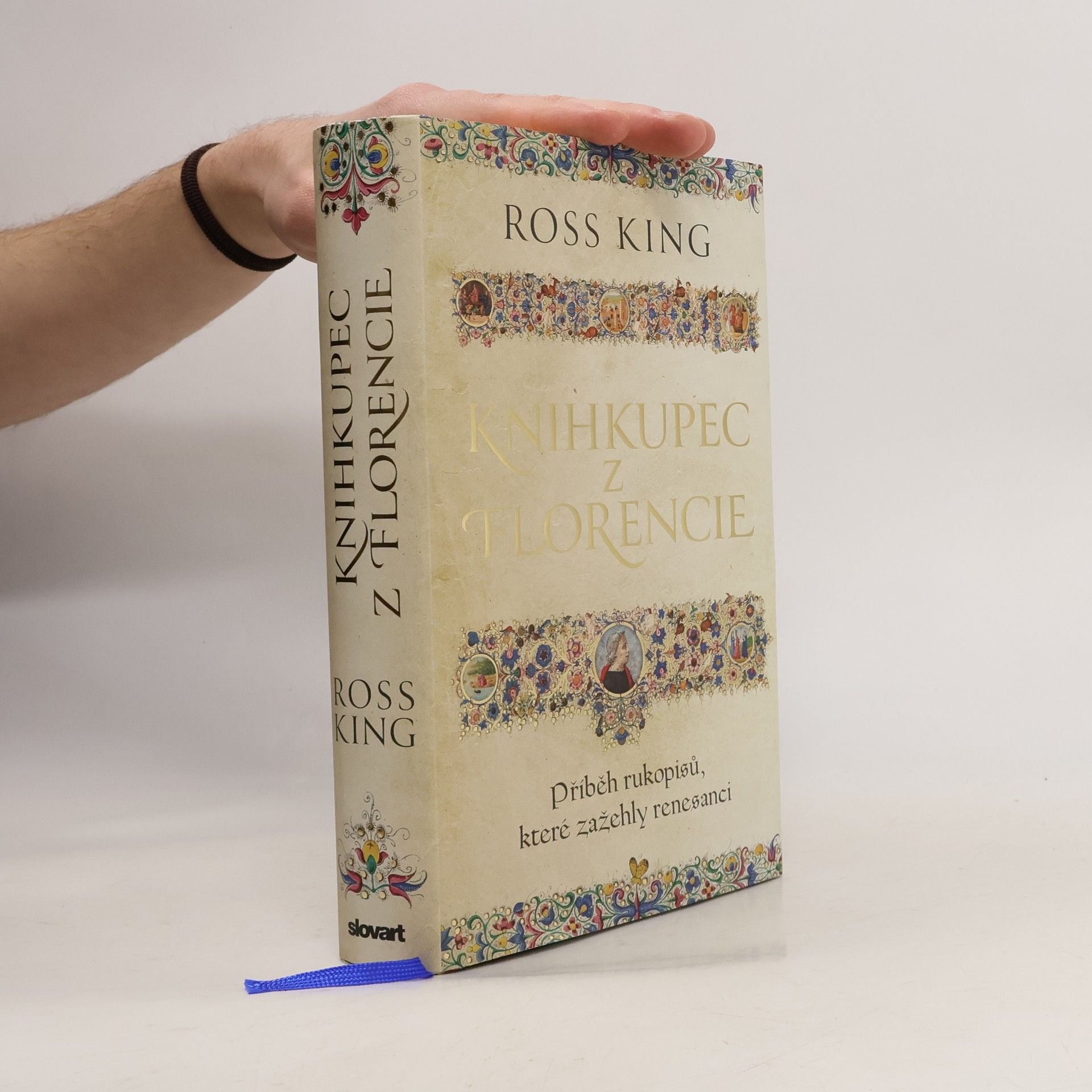 Ross King Knihkupec z Florencie : příběh rukopisů, které zažehly renesanci