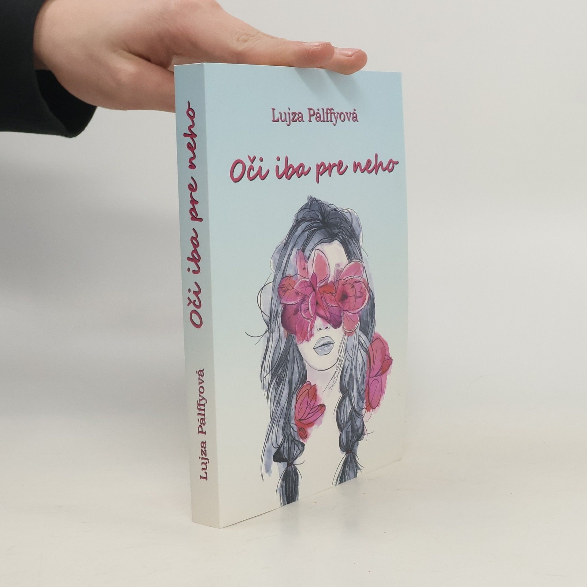 Lujza Pálffyová Oči iba pre neho