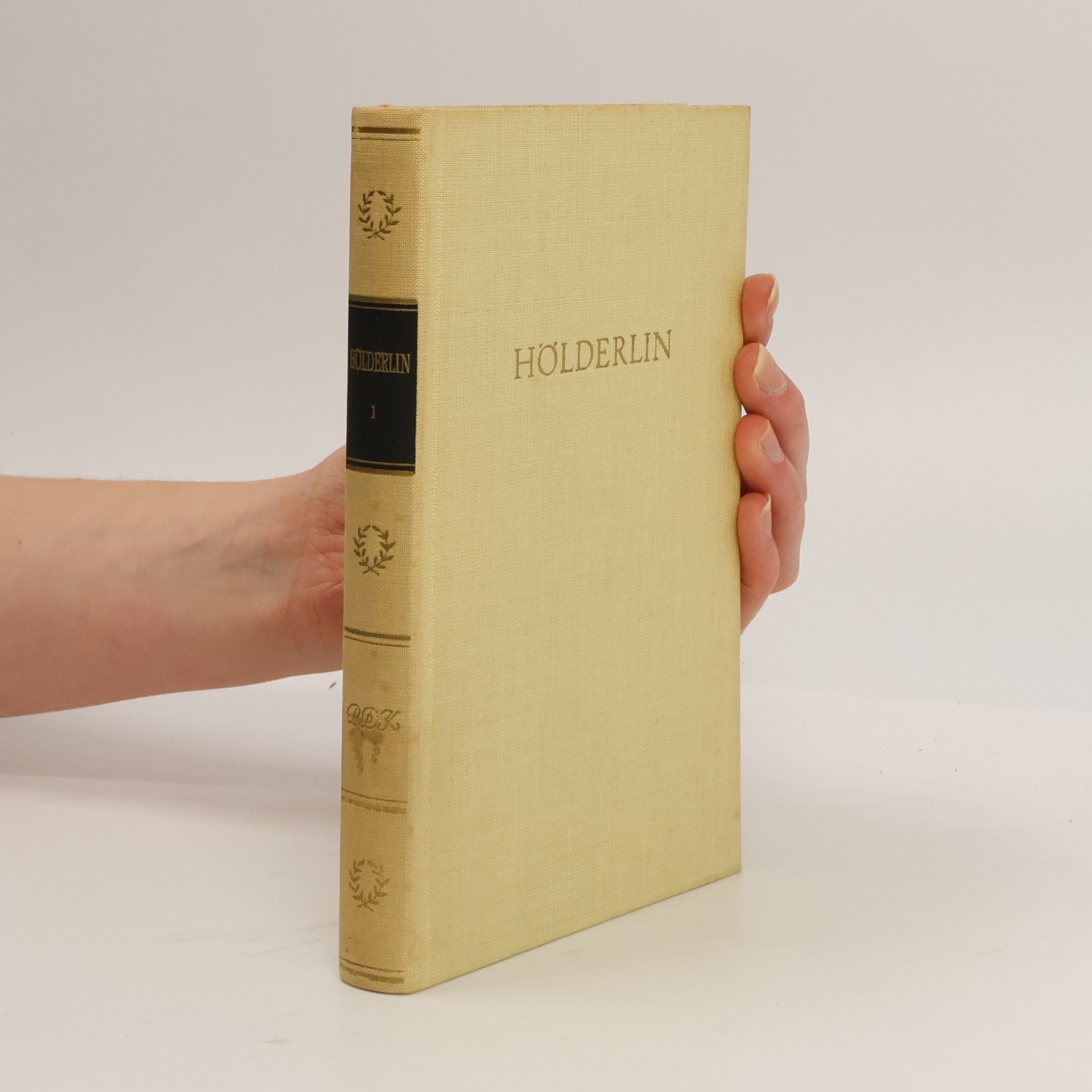 Friedrich Hölderlin Hölderlins Werke in Zwei Bänden. Erster Band