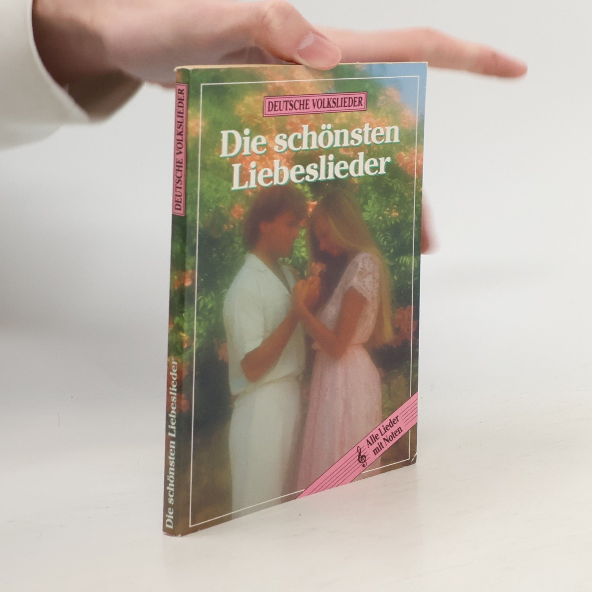 Kolektiv autorů Die schönsten Liebeslieder
