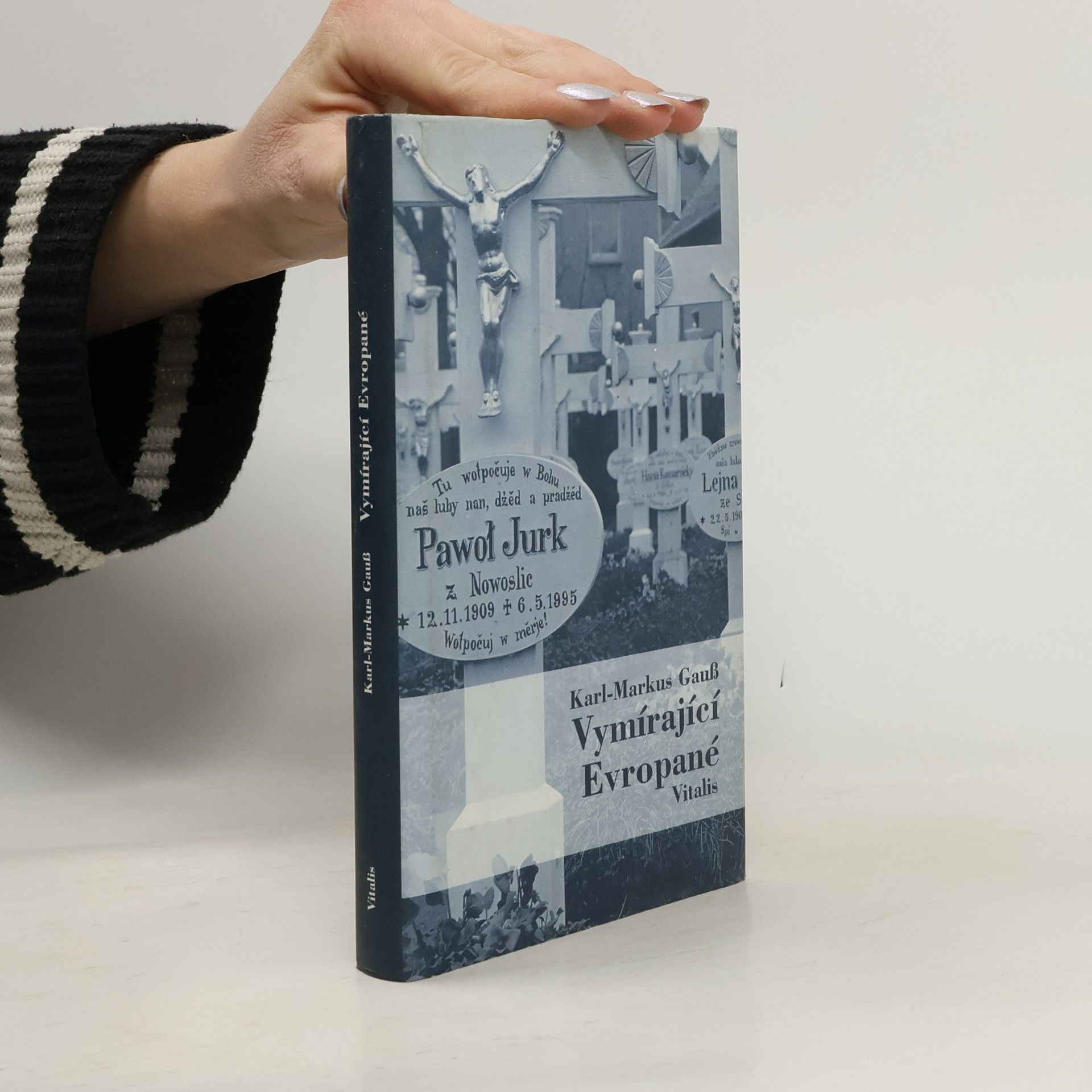 Karl-Markus Gauß Vymírající Evropané