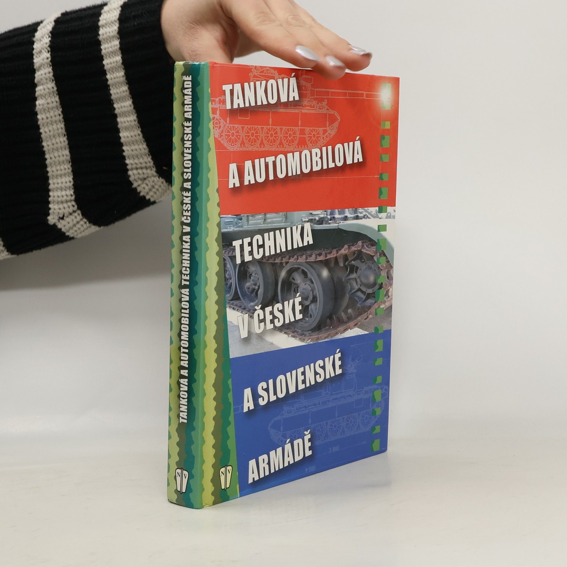 Autorenkollektiv Tanková a automobilová technika v české a slovenské armádě