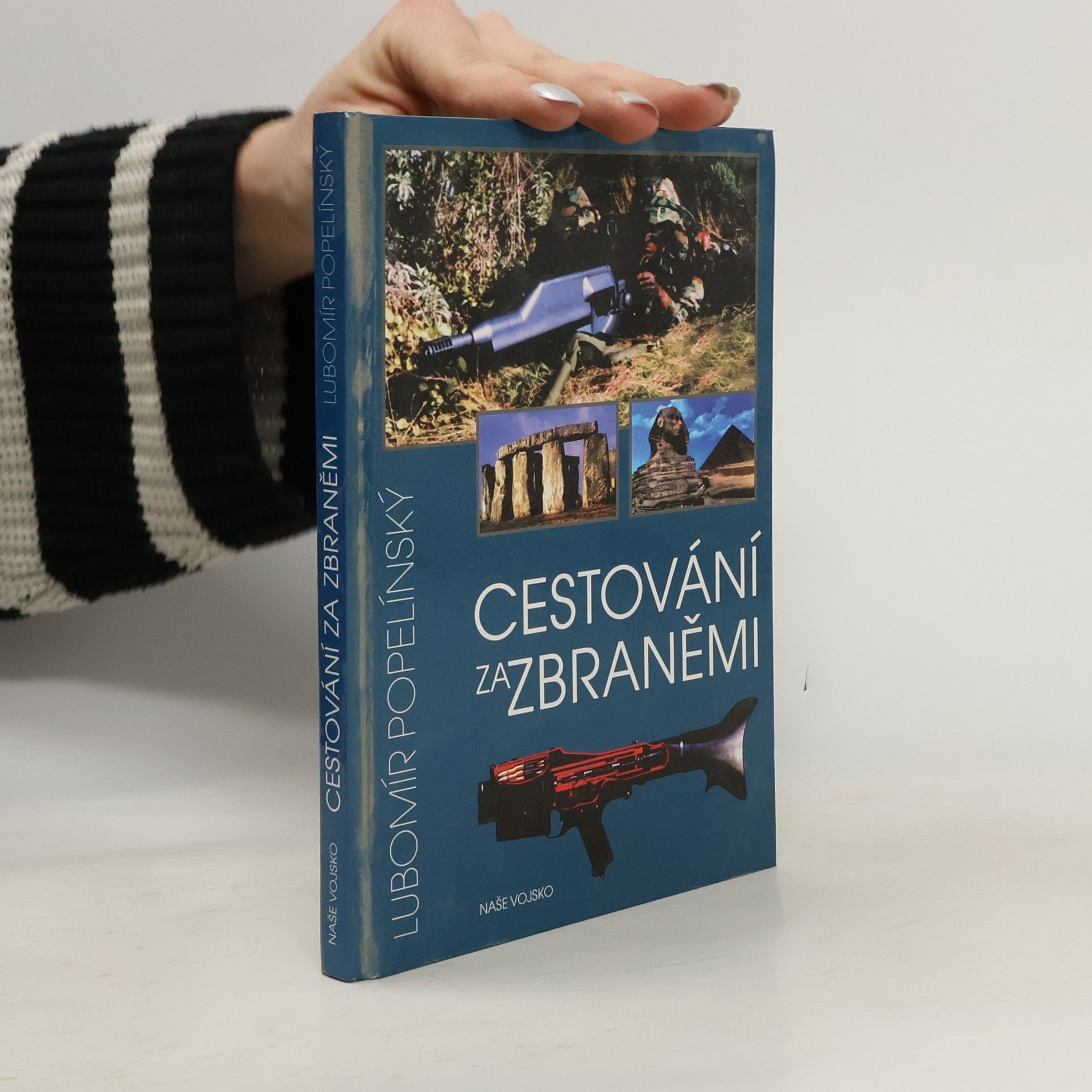 Lubomír Popelínský Cestování za zbraněmi