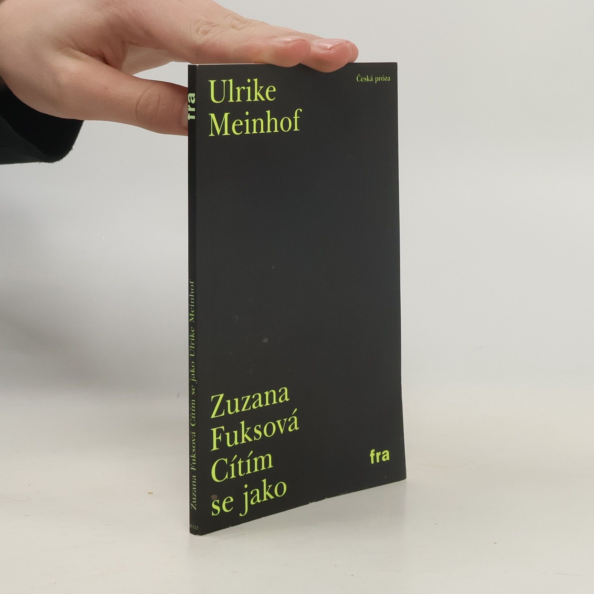Zuzana Fuksová Cítím se jako Ulrike Meinhof